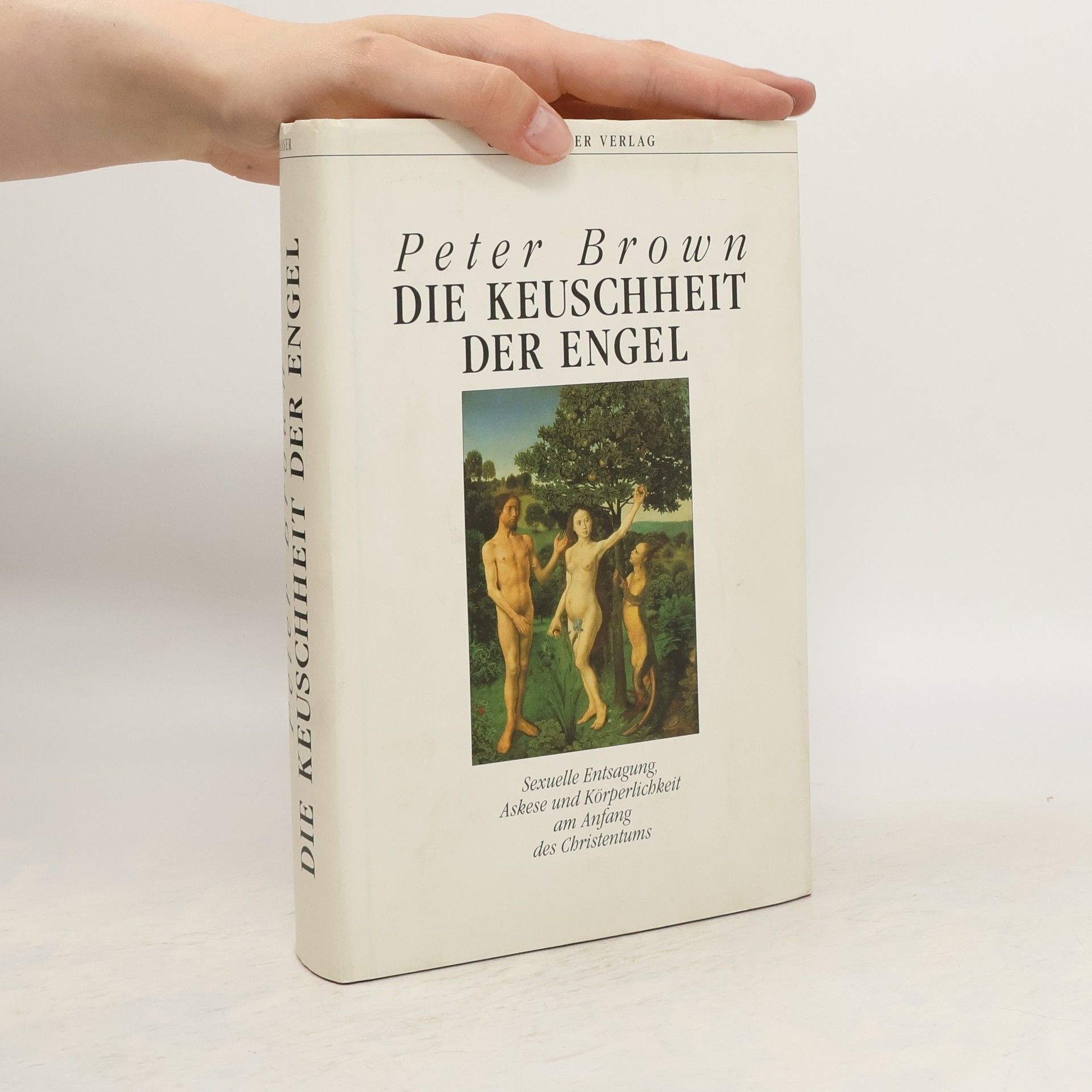 Martin Pfeiffer Die Keuschheit der Engel. Sexuelle Entsagung, Askese und Körperlichkeit am Anfang des Christentums