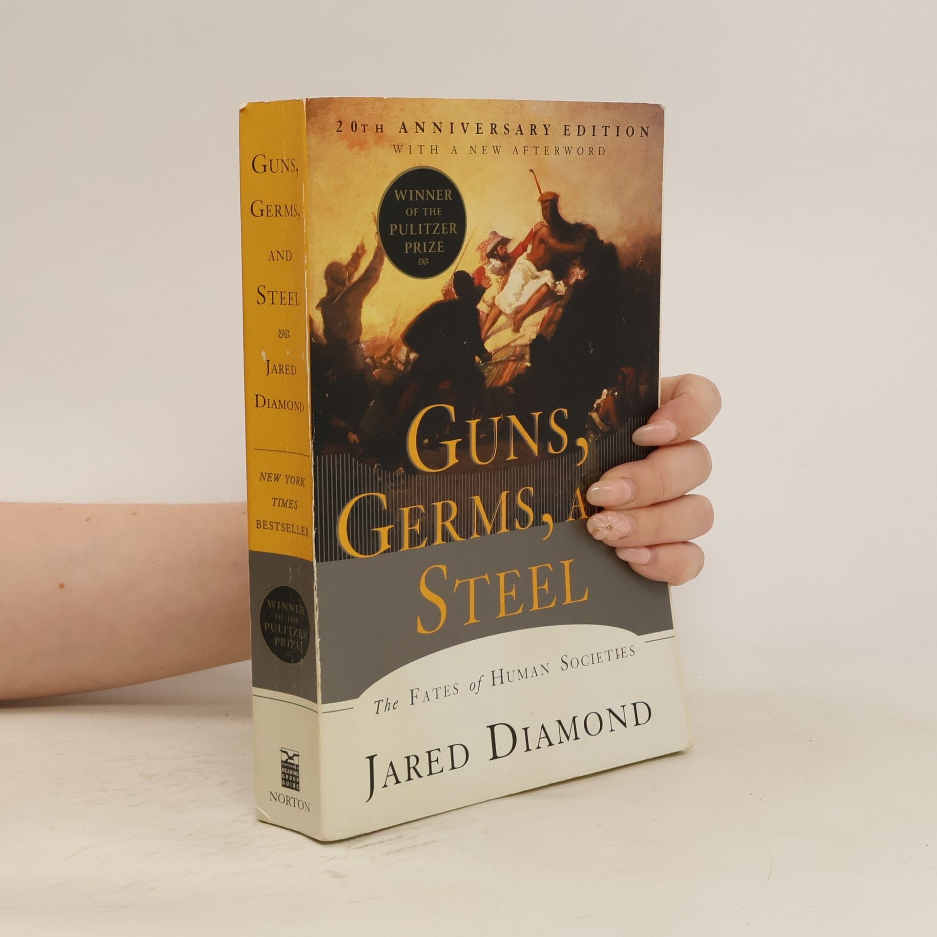 Jared Diamond Guns, germs, and steel : the fates of human societies