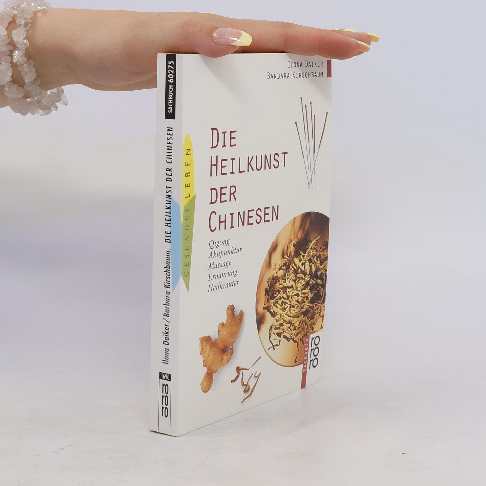 Ilona Daiker Die Heilkunst der Chinesen