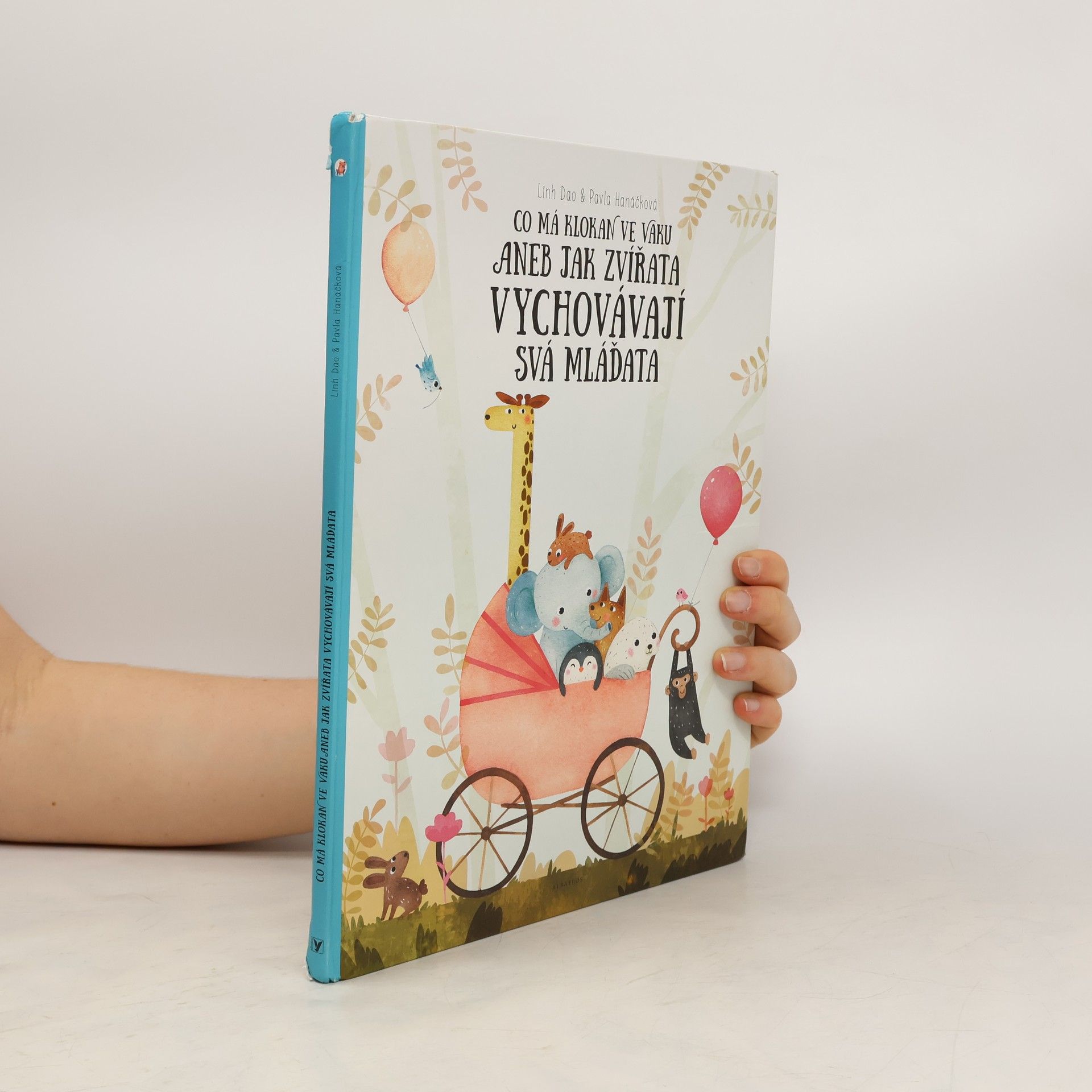 Linh Dao Co má klokan ve vaku, aneb, Jak zvířata vychovávají svá mláďata