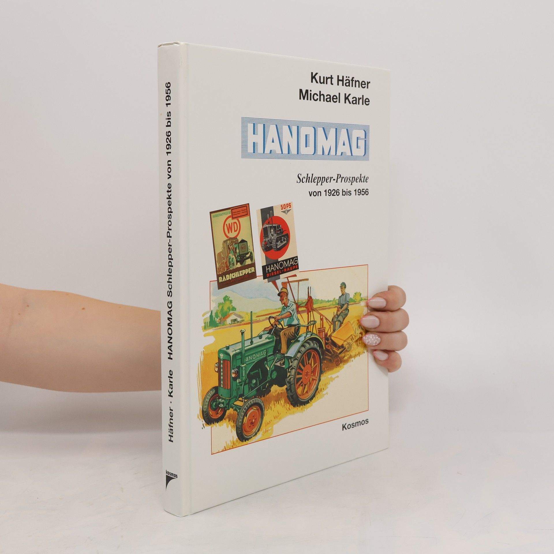Kurt Hafner Schlepper-Prospekte von 1926 bis 1956 / Hanomag