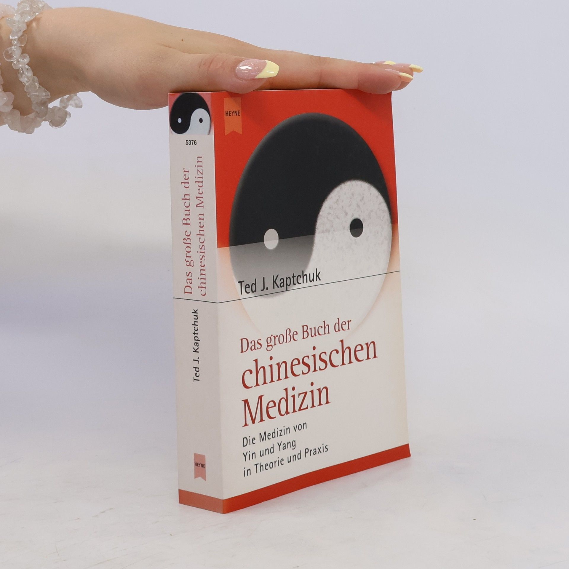 Ted J. Kaptchuk Das große Buch der chinesischen Medizin