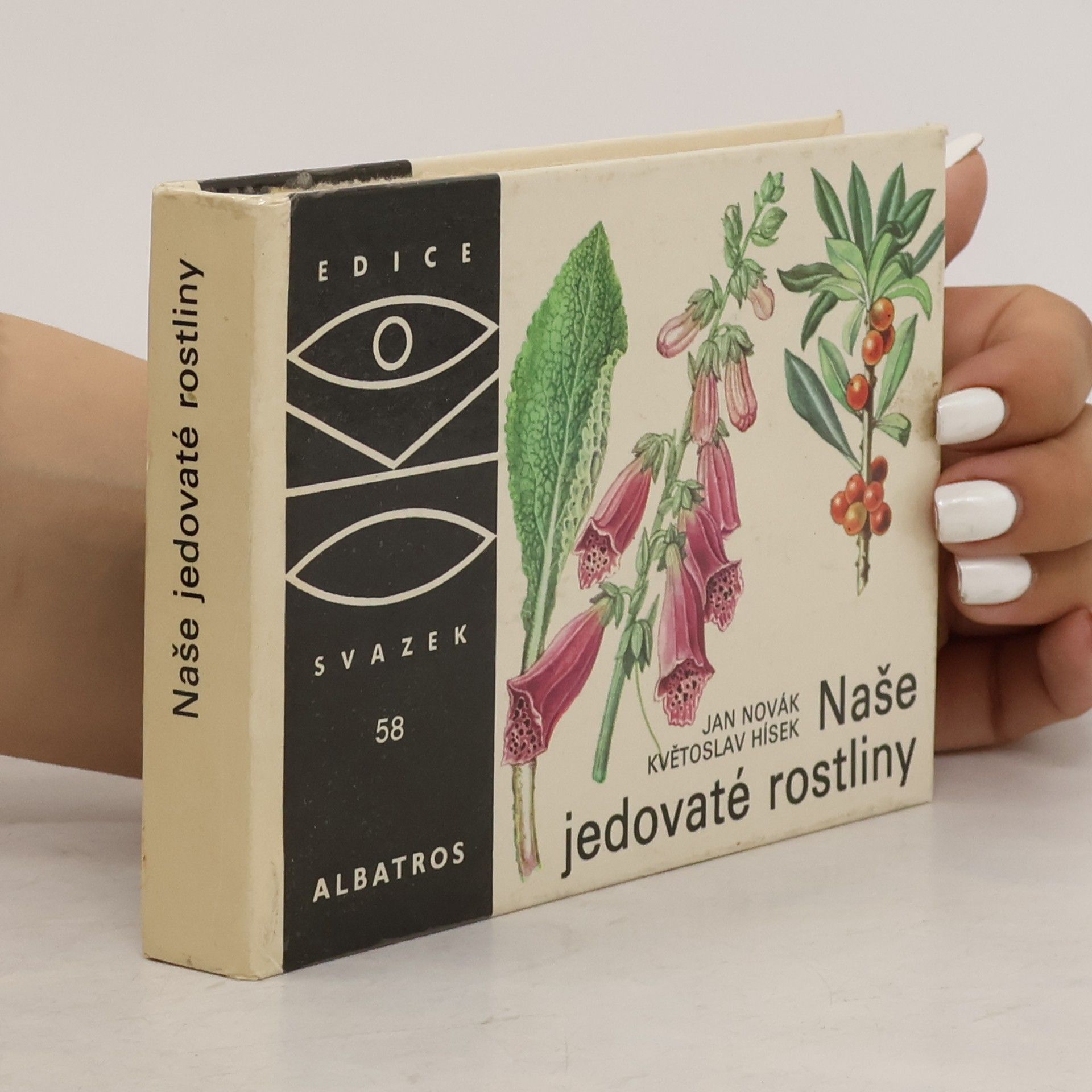 Květoslav Hísek Naše jedovaté rostliny