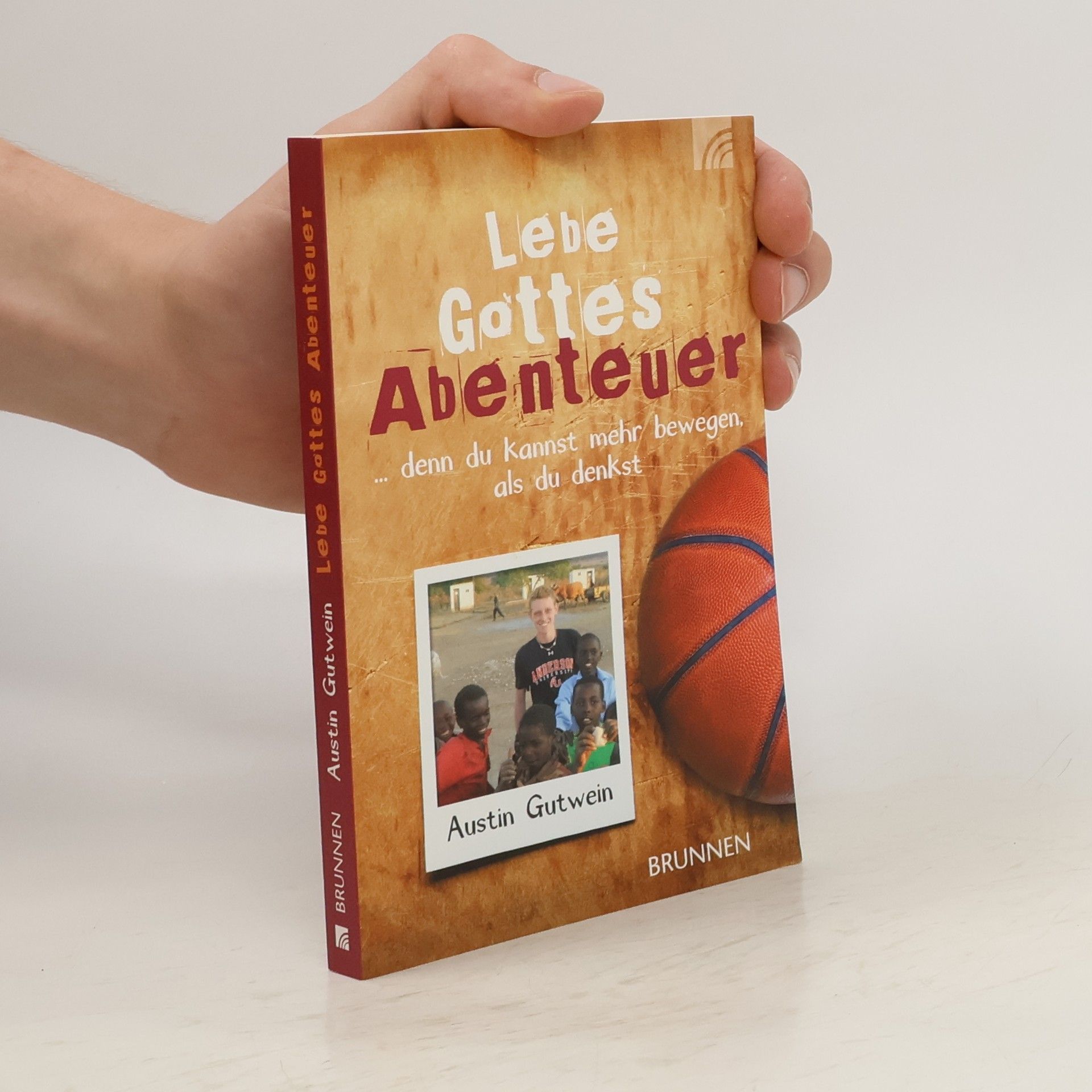 Austin Gutwein Lebe Gottes Abenteuer
