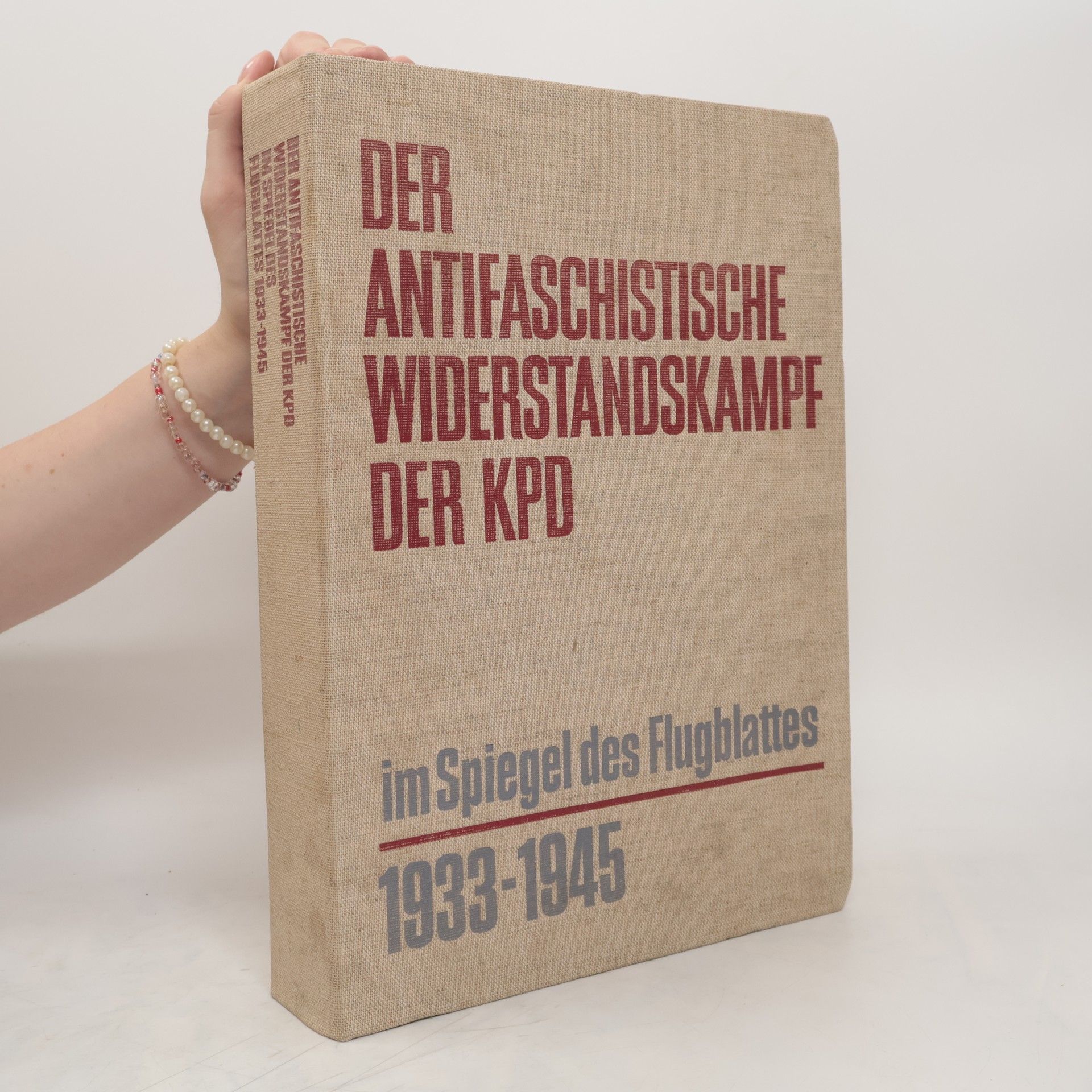 Margot Pikarski Der antifaschistische Widerstandskampf der KPD im Spiegel des Flugblattes 1933-1945