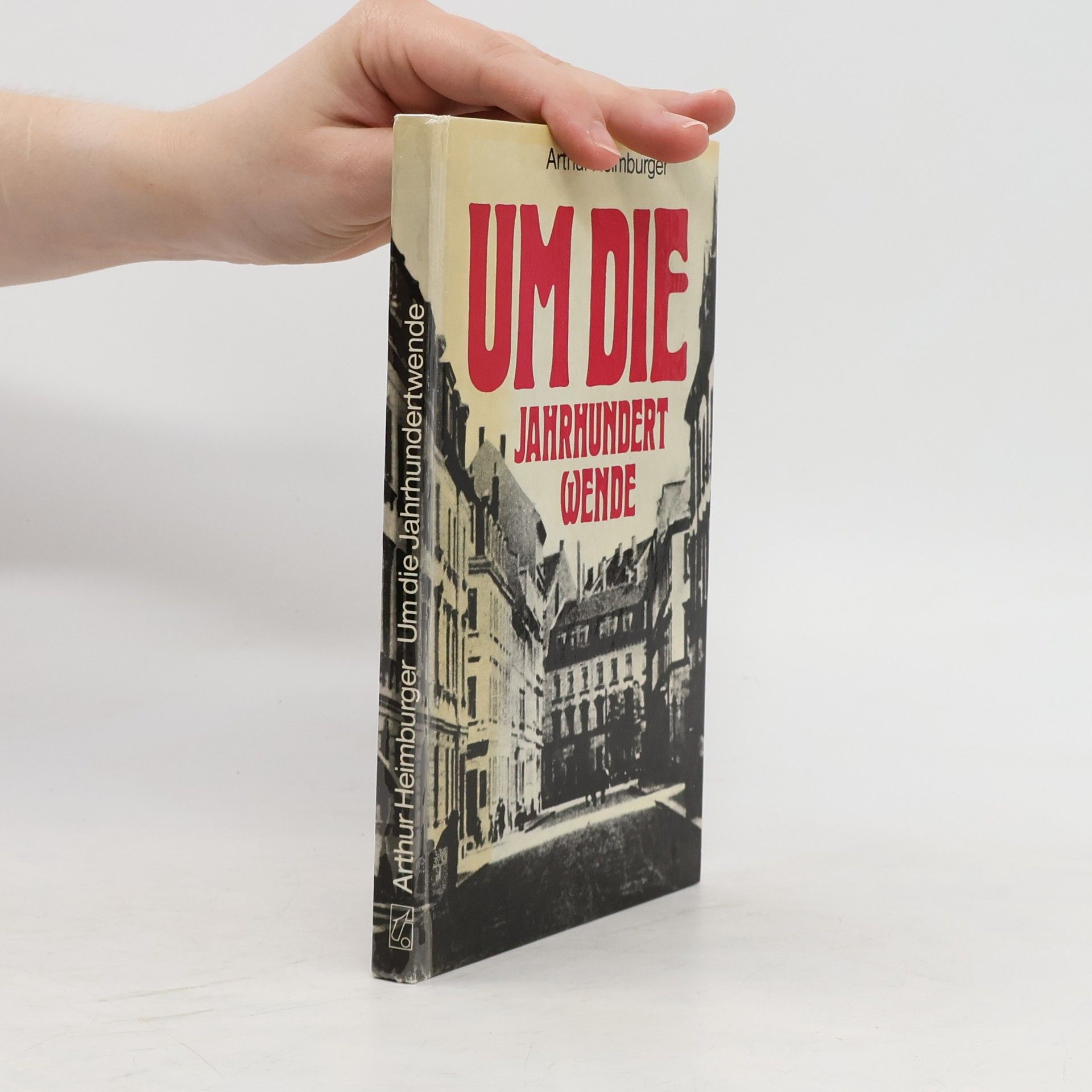 Arthur Heimburger Um die Jahrhundertwende