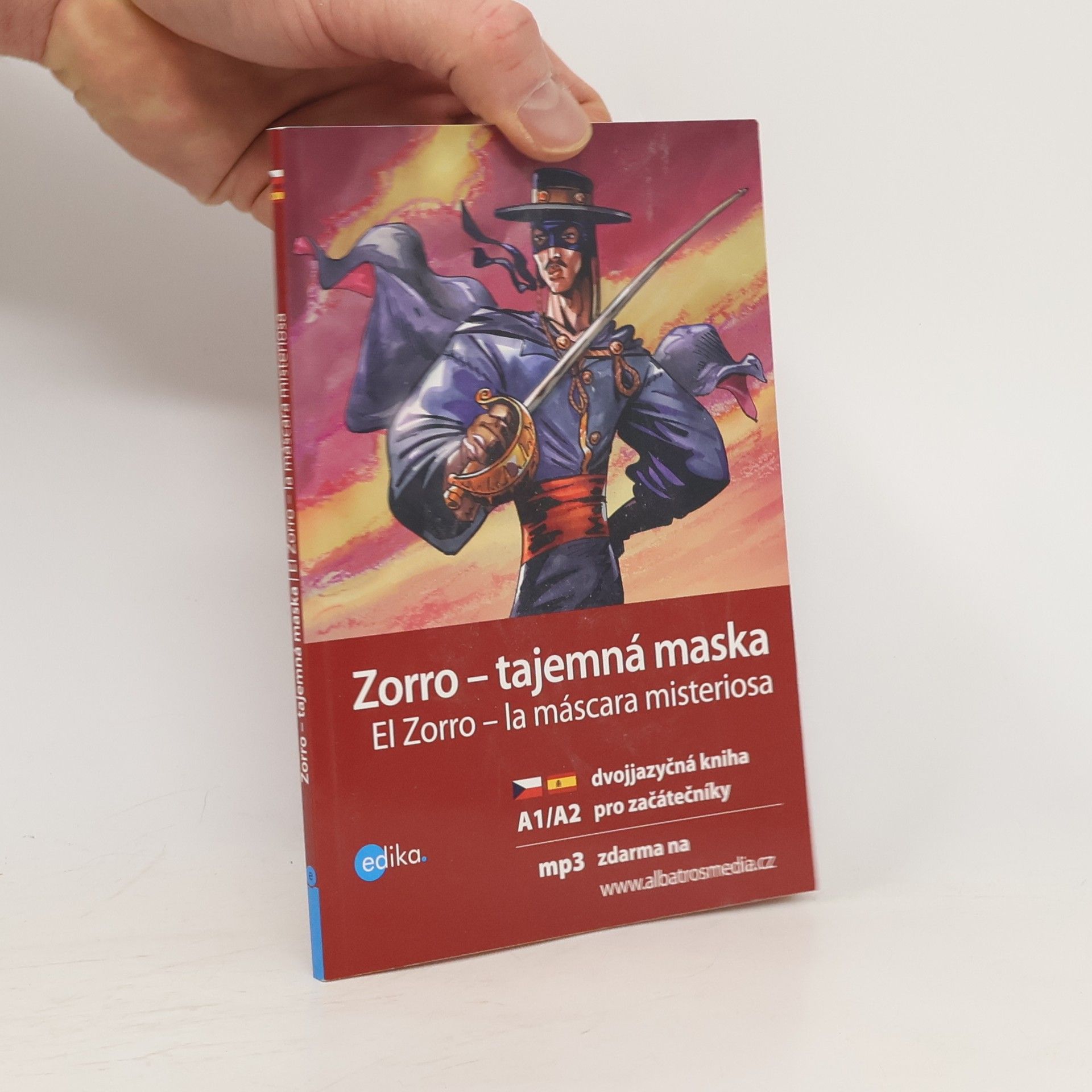 Eliška Jirásková Zorro - tajemná maska. El Zorro - la máscara misteriosa