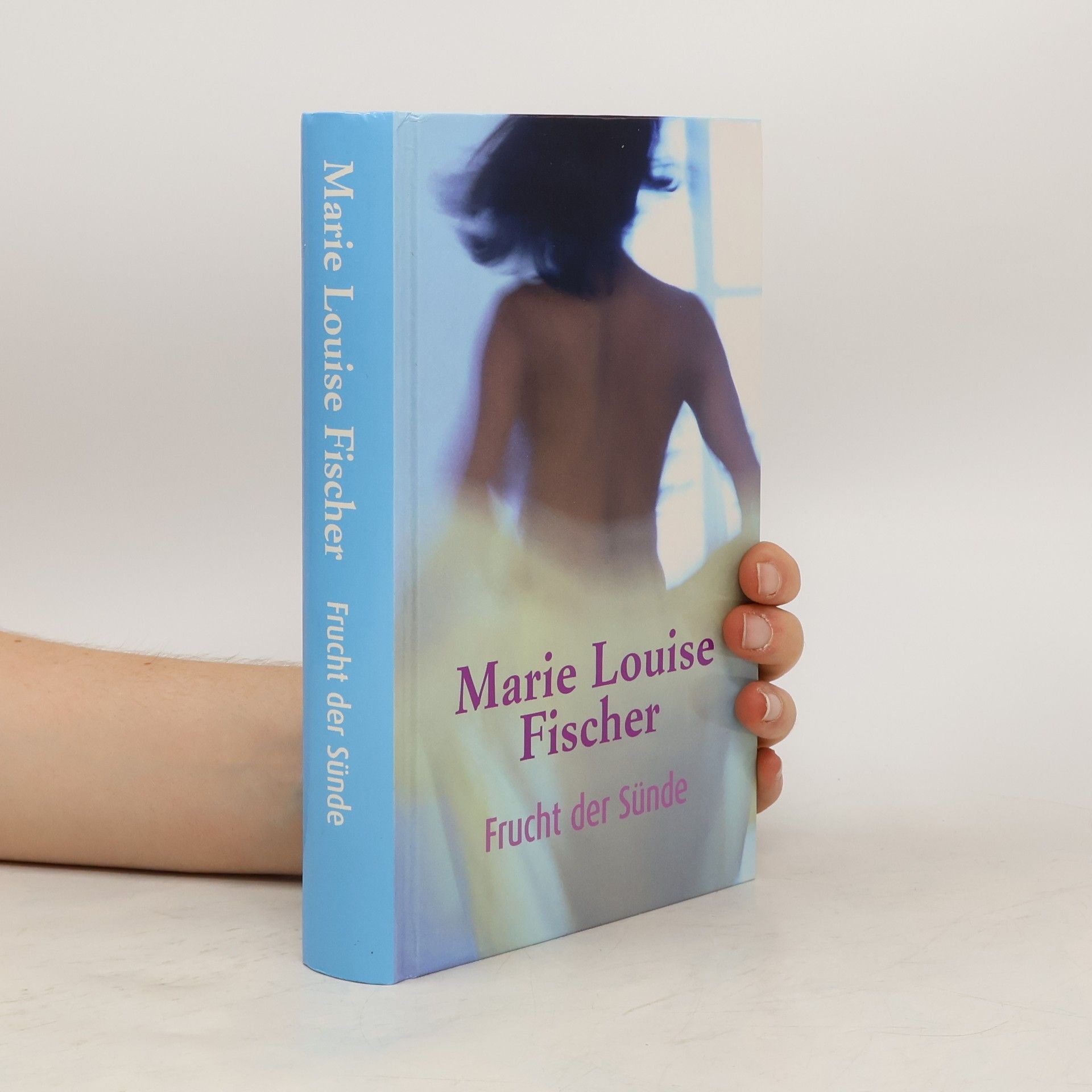 Marie Louise Fischer Frucht der Sünde