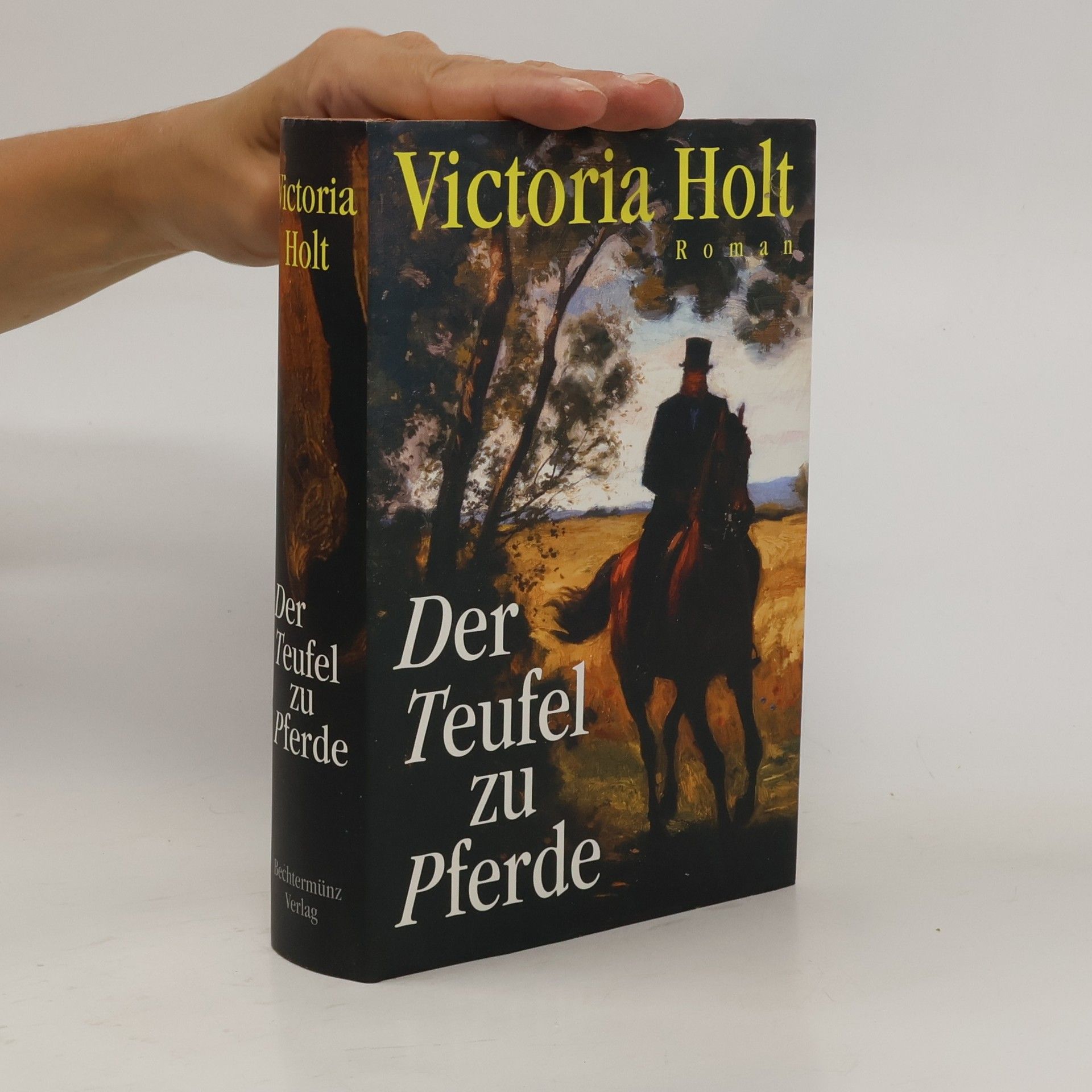 Victoria Holt Der Teufel zu Pferde