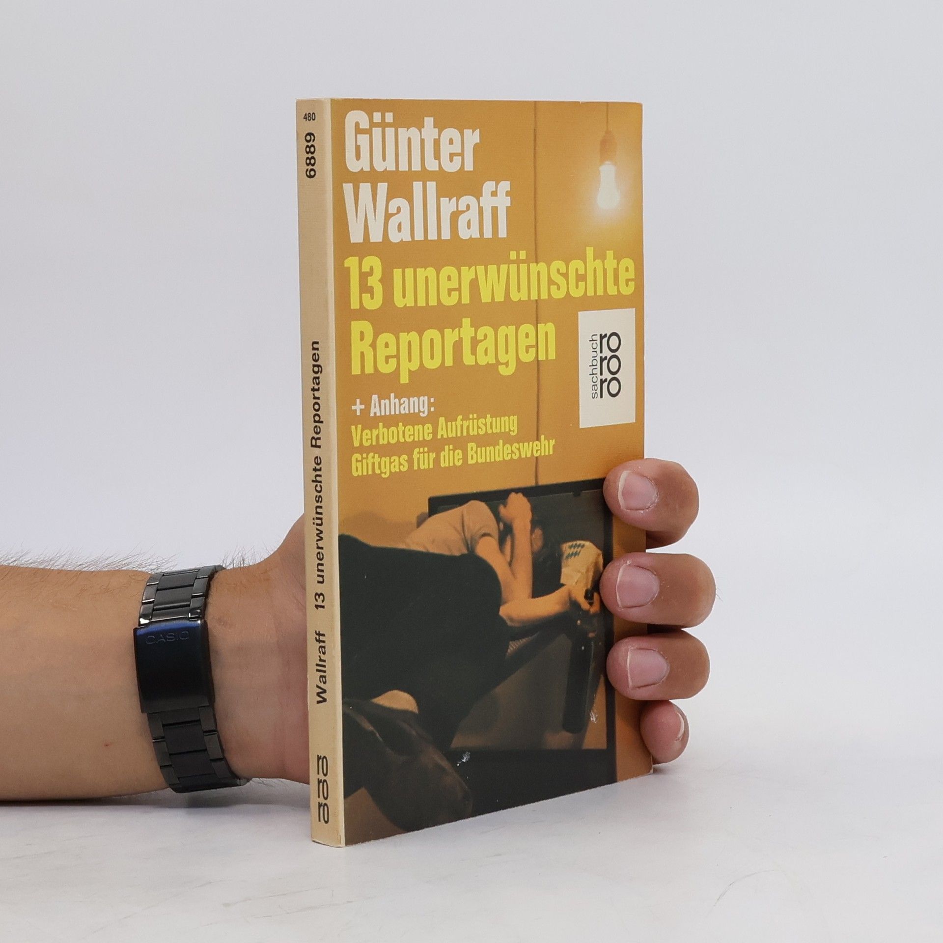 Günter Wallraff 13 unerwunschte Reportagen