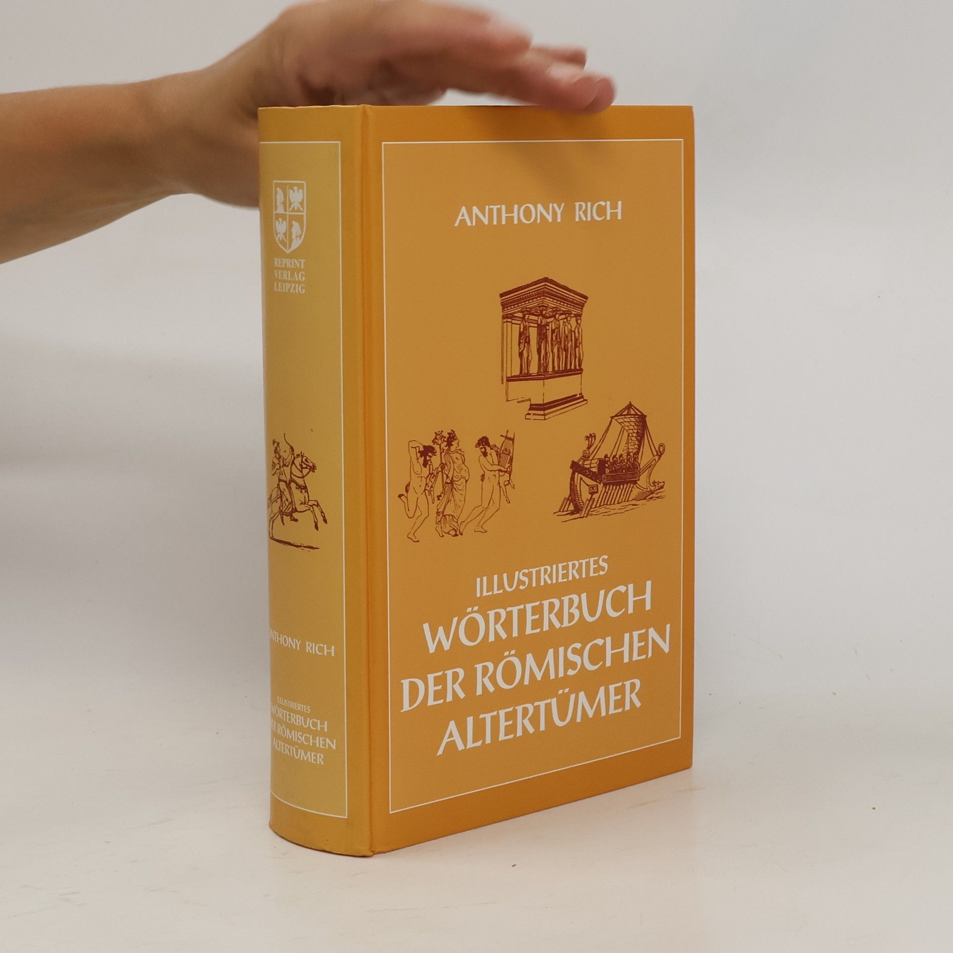 Anthony Rich Illustriertes Wörterbuch der römischen Altertümer