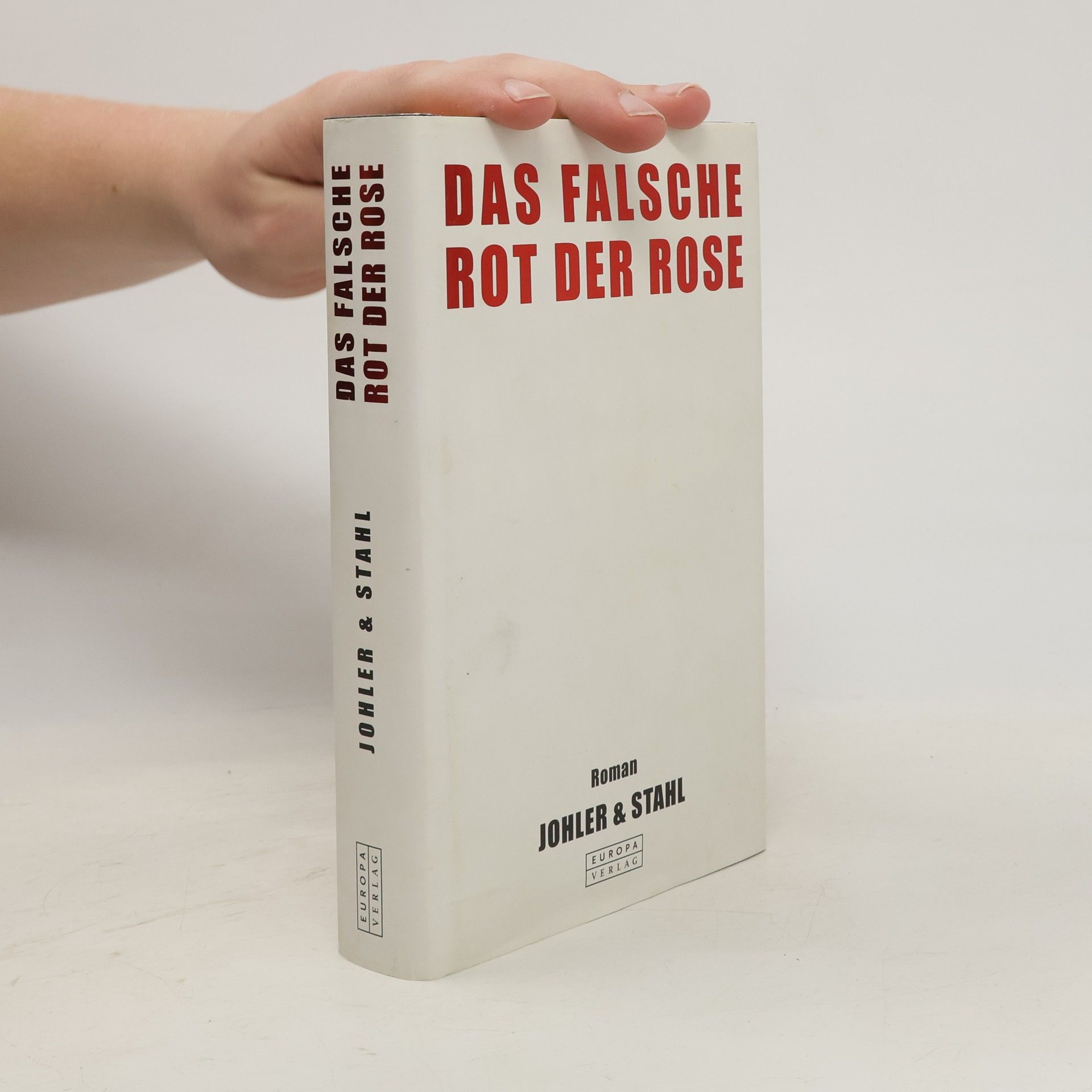 Jens Johler Das falsche Rot der Rose