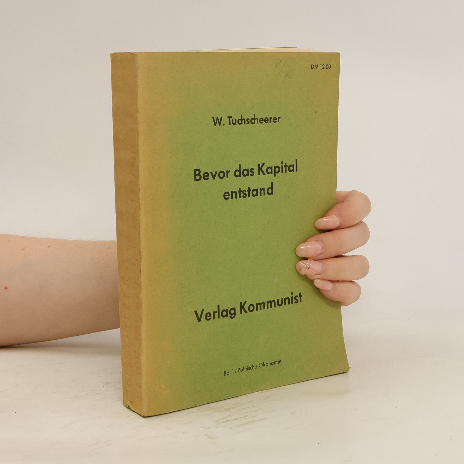 Walter Tuchscheerer Bevor "Das Kapital" entstand