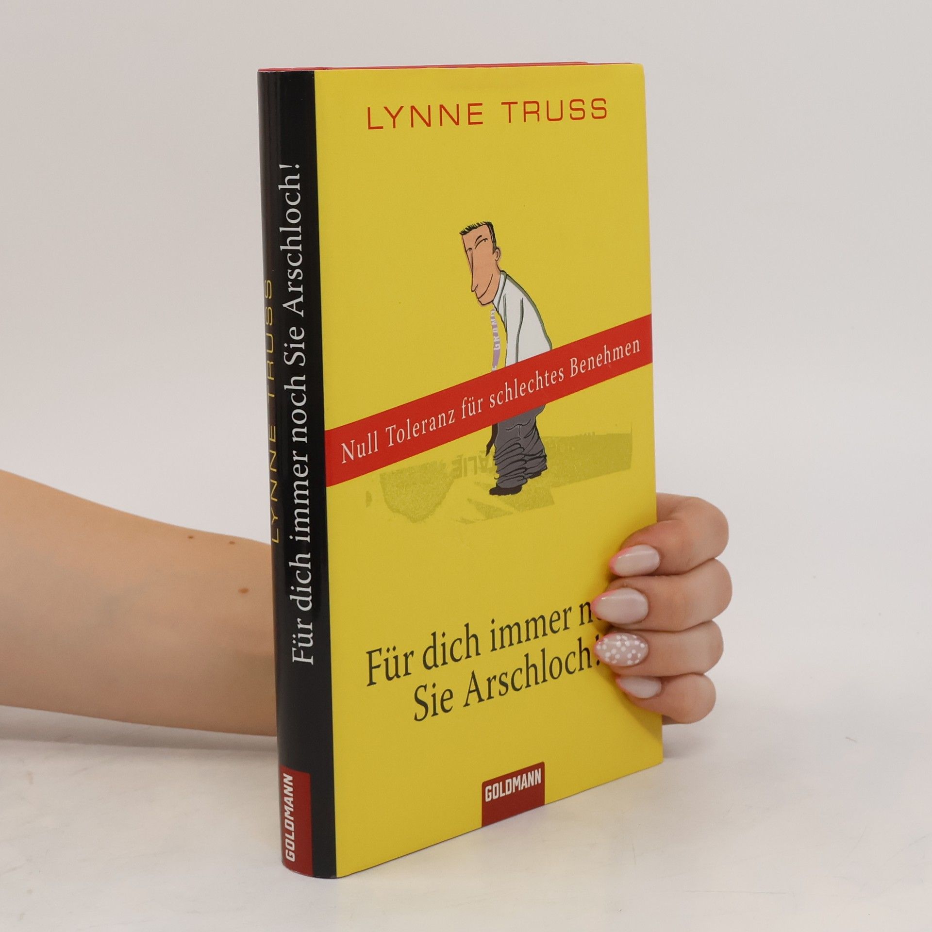 Lynne Truss Für dich immer noch Sie Arschloch