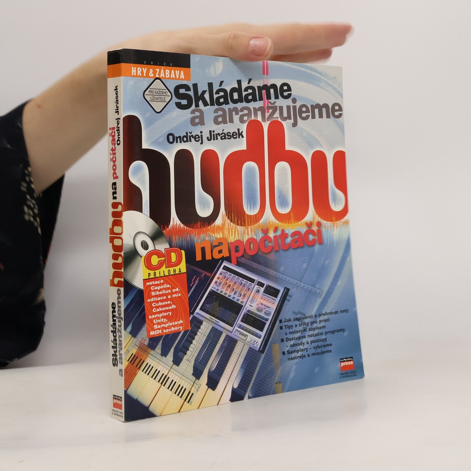 Ondřej Jirásek Skládáme a aranžujeme hudbu na počítači