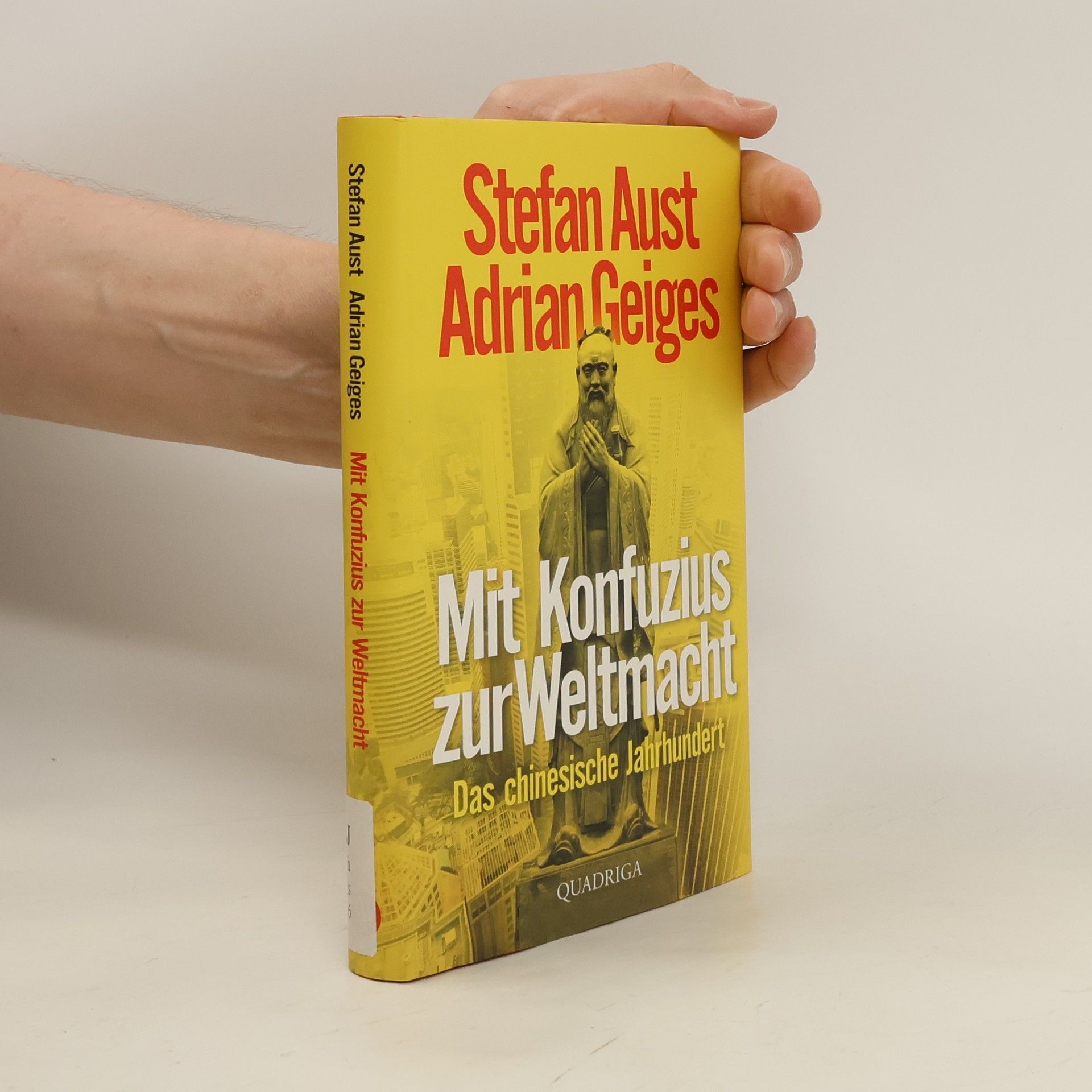 Stefan Aust Mit Konfuzius zur Weltmacht