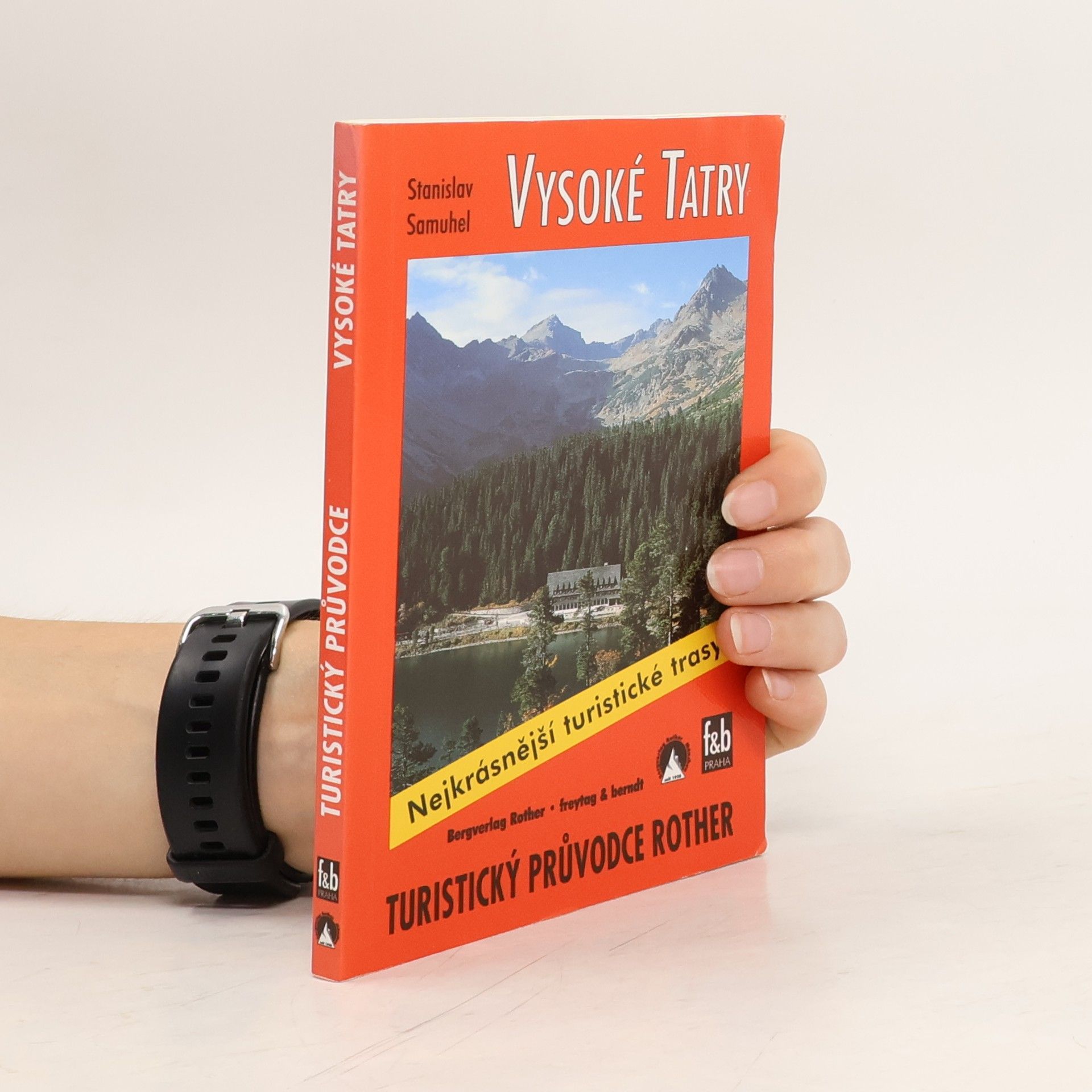 Stanislav Samuhel Vysoké Tatry : nejkrásnější turistické trasy