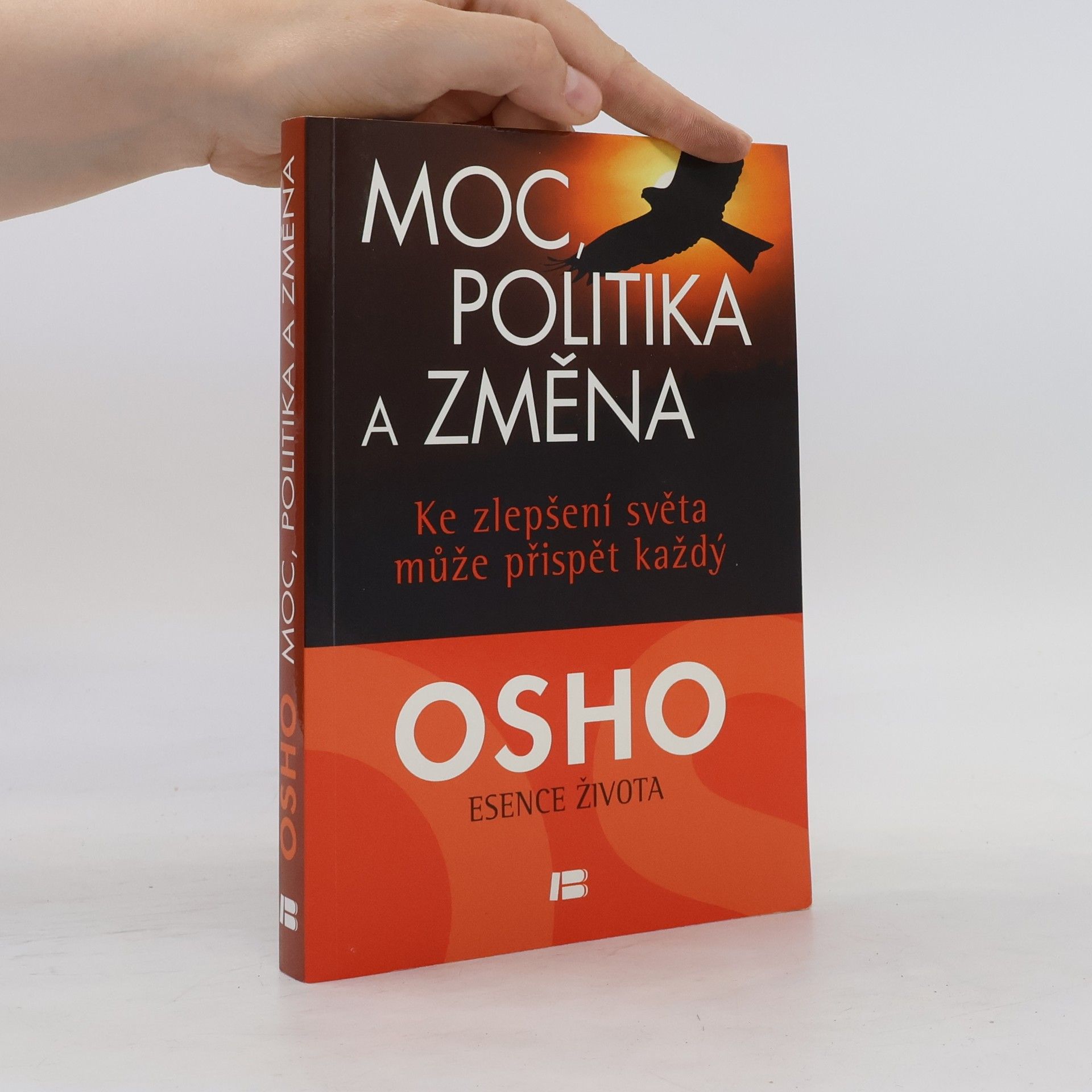 Ošó Moc, politika a změna. Ke zlepšení světa může přispět každý