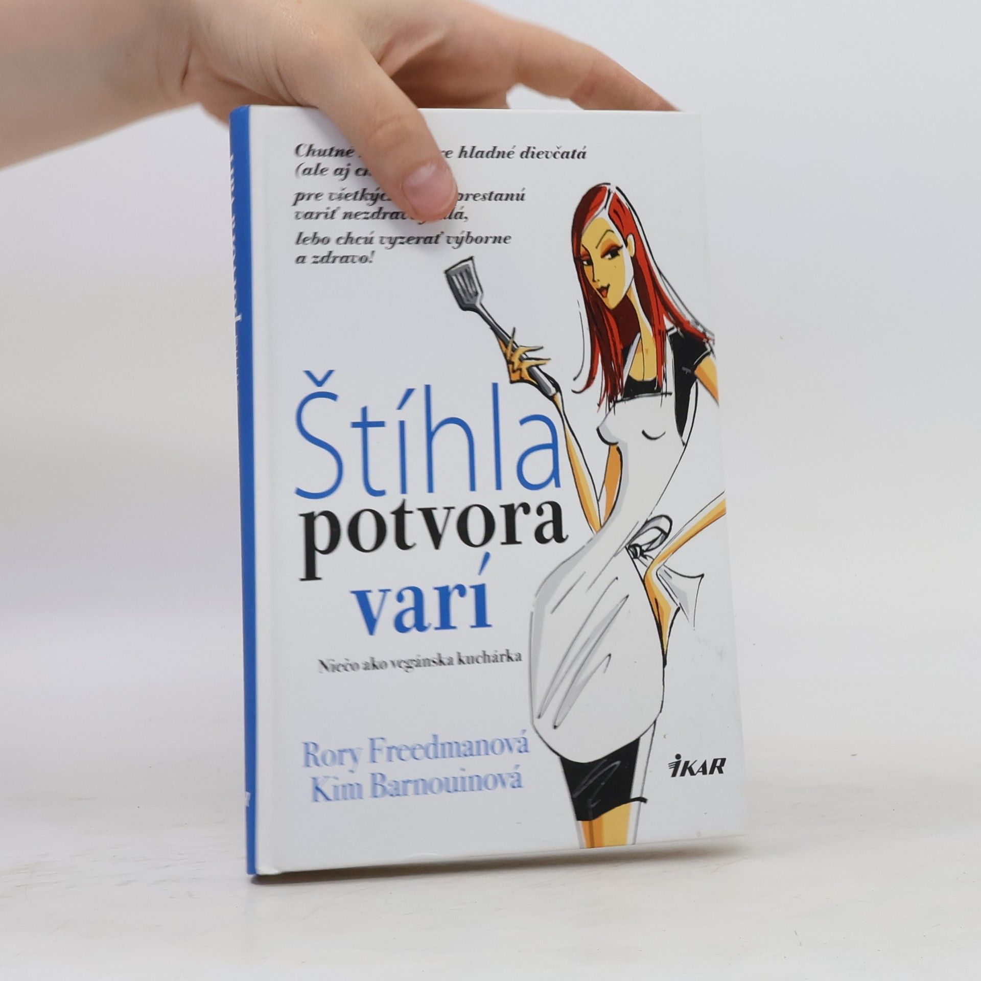Rory Freedman Štíhla potvora varí