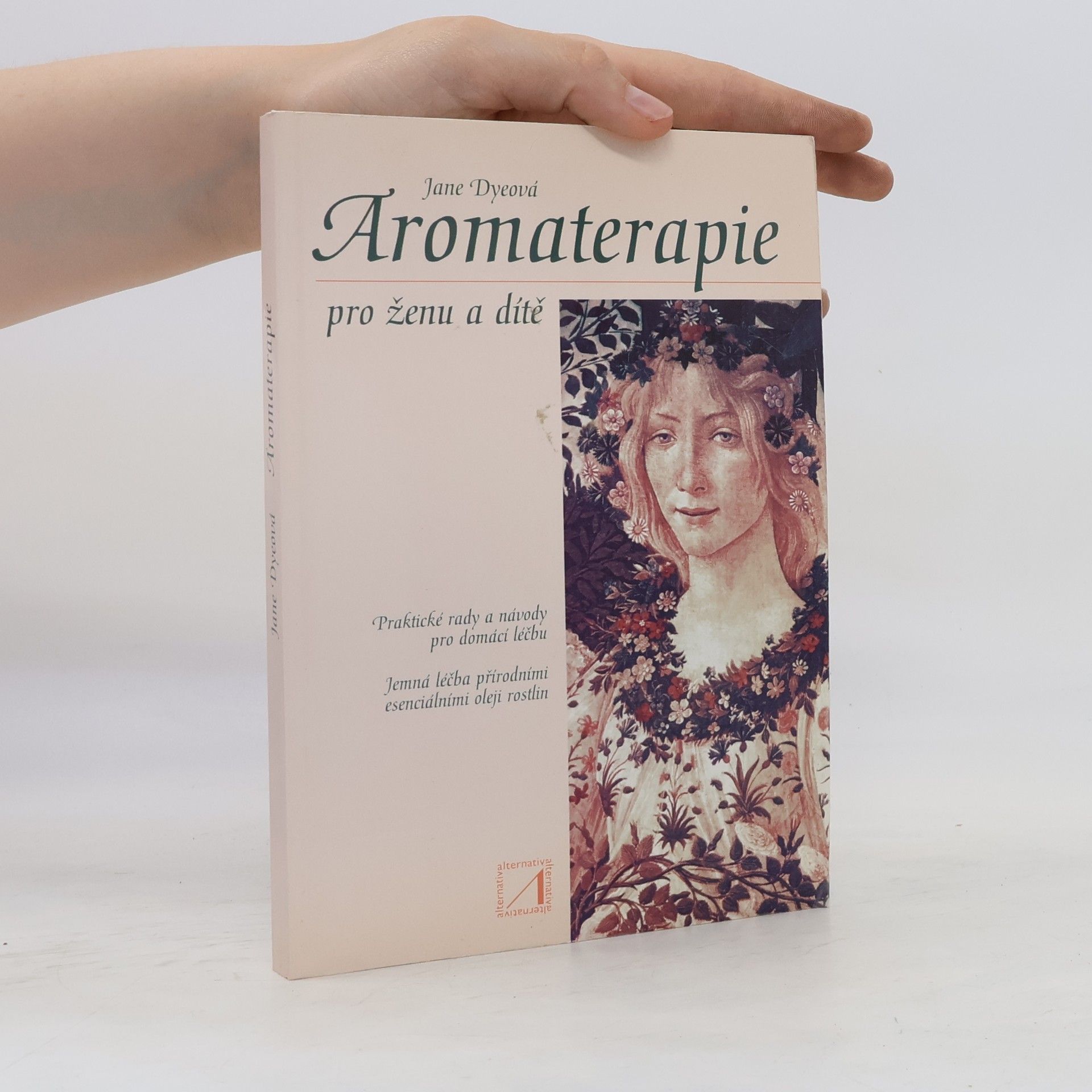 Jane Dye Aromaterapie pro ženu a dítě