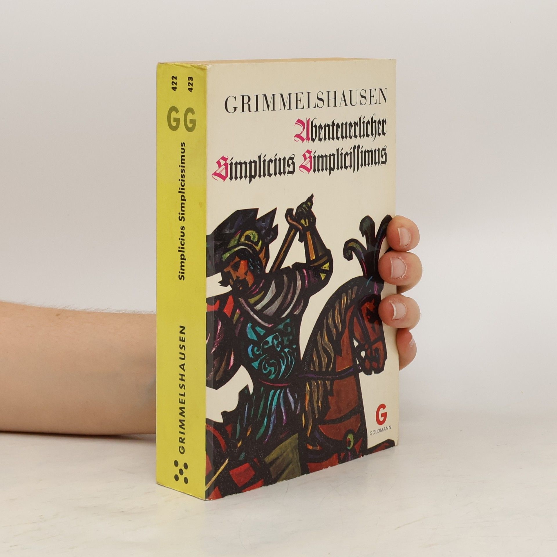 Hans Jakob Christoffel von Grimmelshausen Abenteuerlicher Simplicius Simplicissimus