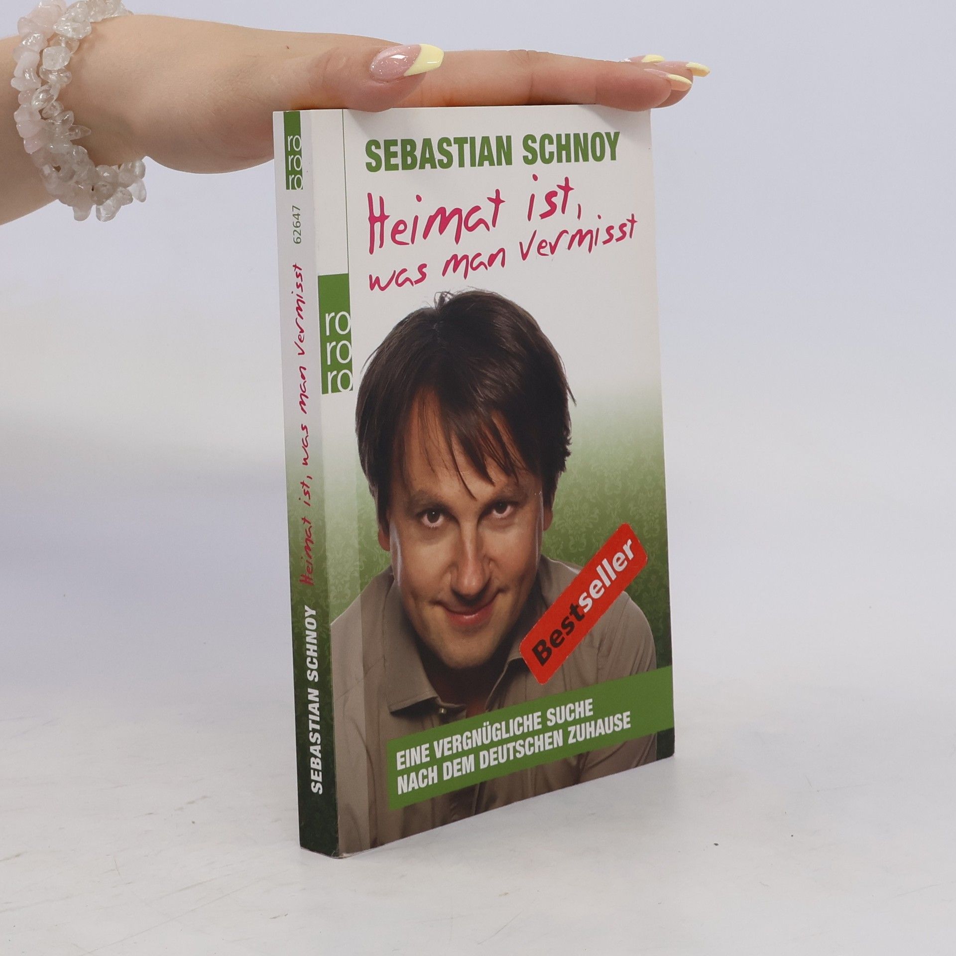 Sebastian Schnoy Heimat ist, was man vermisst
