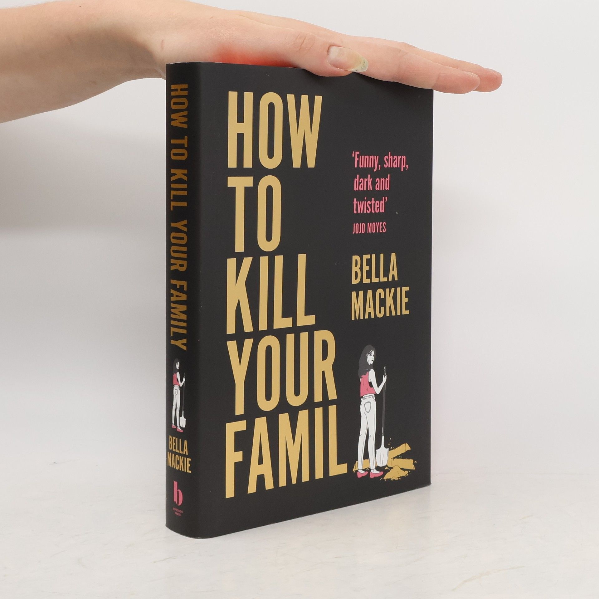 Bella Mackie How to Kill Your Family