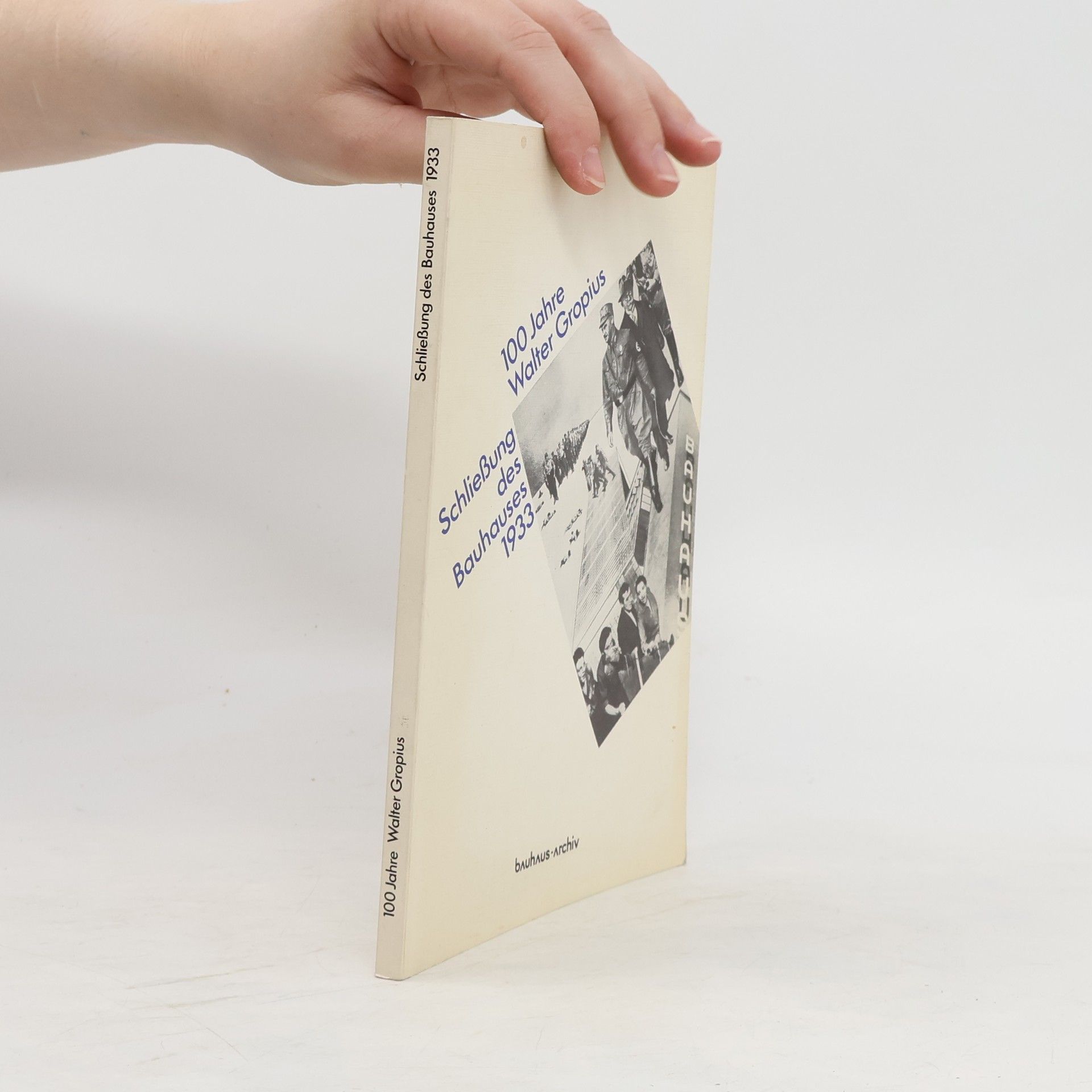 Hans Maria Wingler 100 [Hundert] Jahre Walter Gropius, Schliessung des Bauhauses 1933