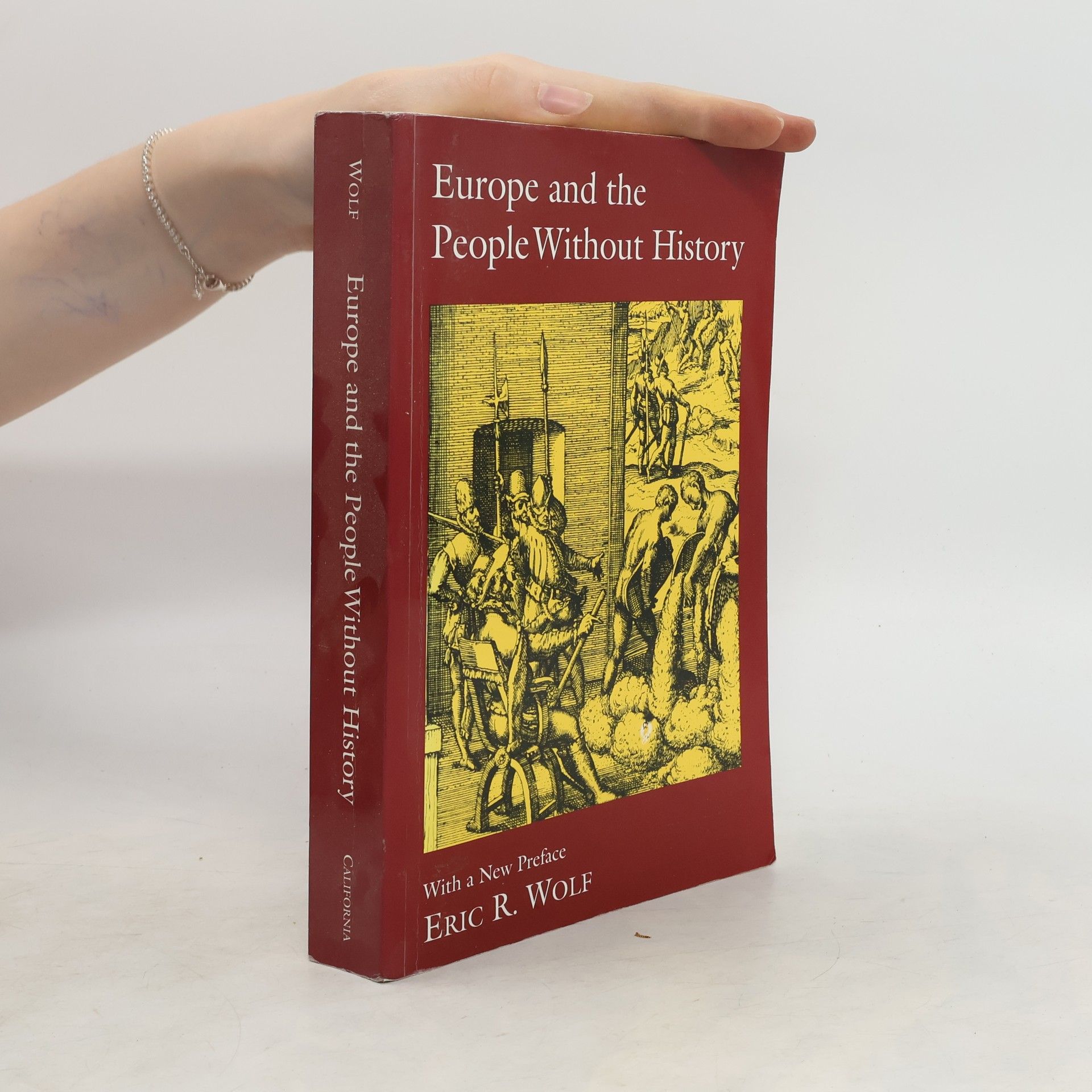 Eric R. Wolf Europe and the People Without History