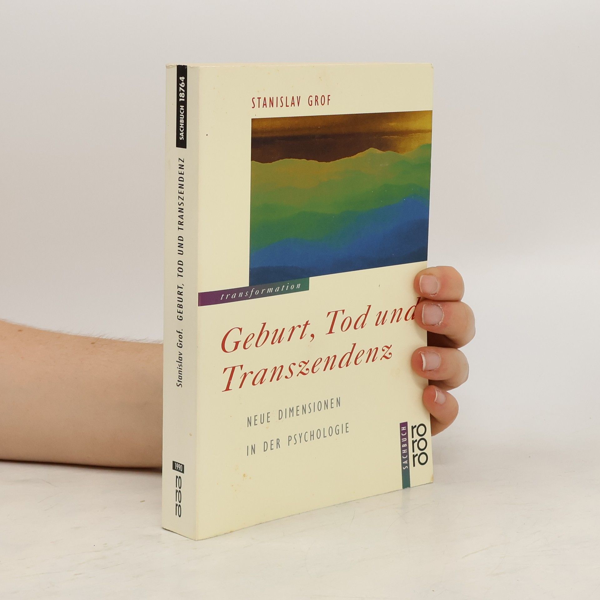 Stanislav Grof Geburt, Tod und Transzendenz