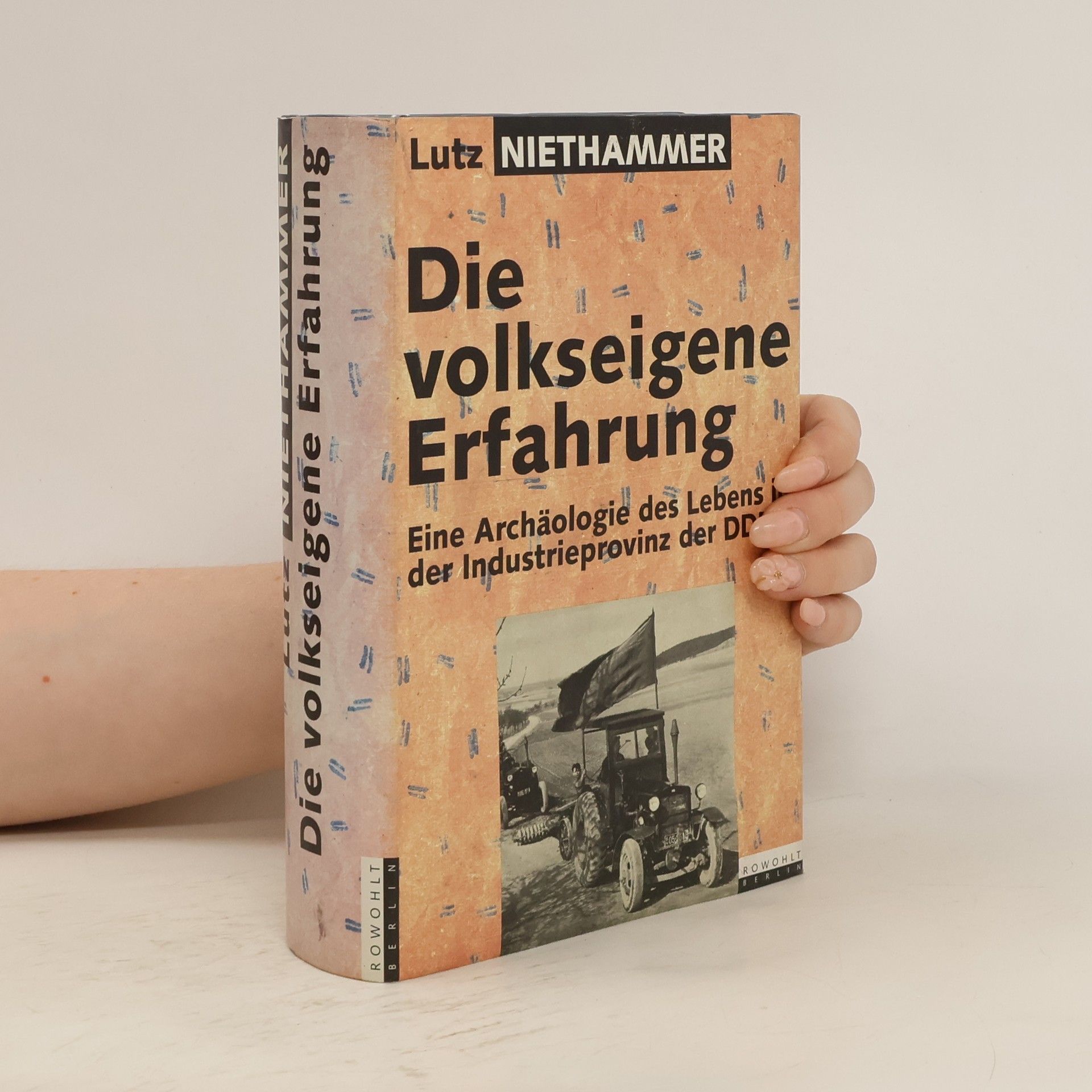 Lutz Niethammer Die volkseigene Erfahrung