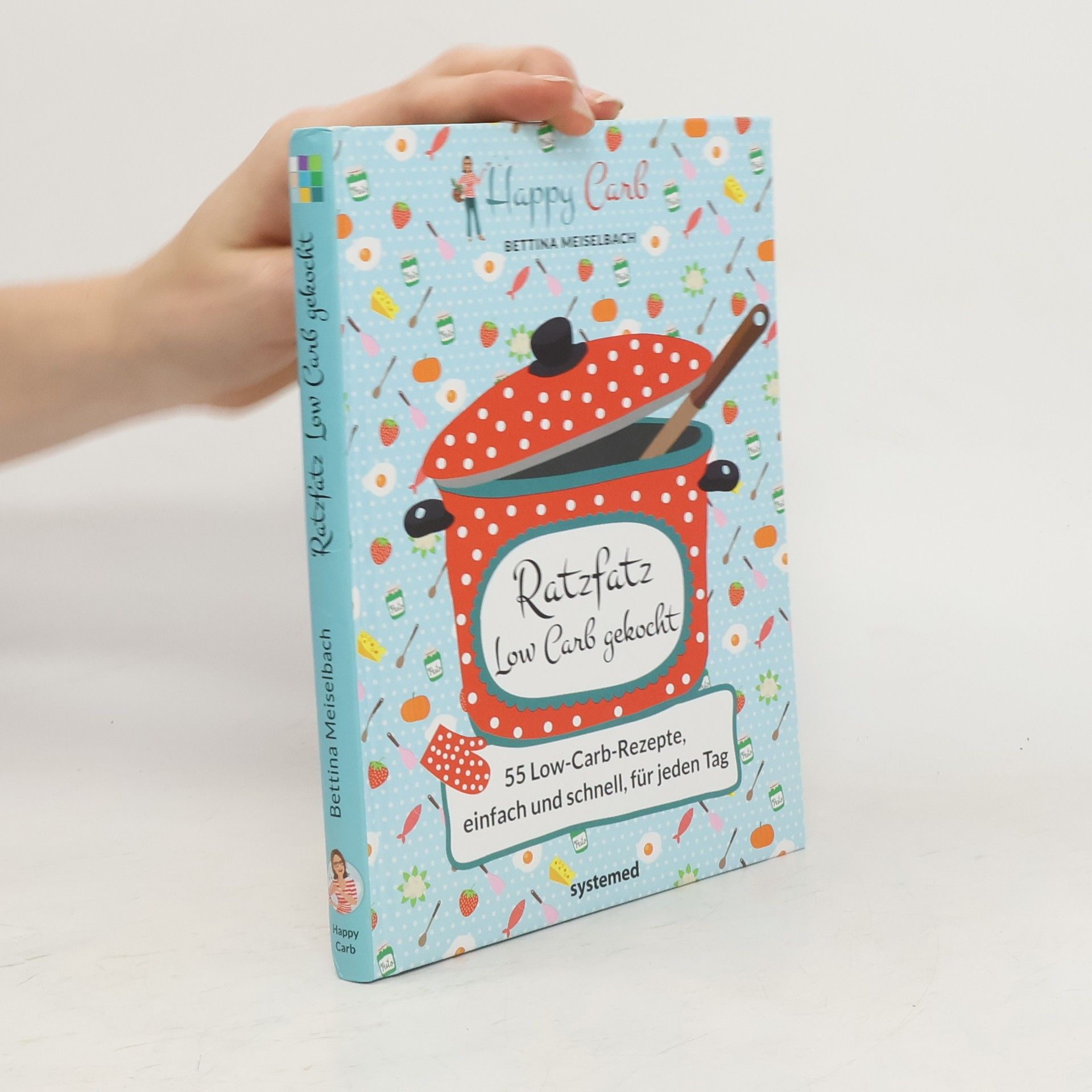 Bettina Meiselbach Ratzfatz Low Carb gekocht!