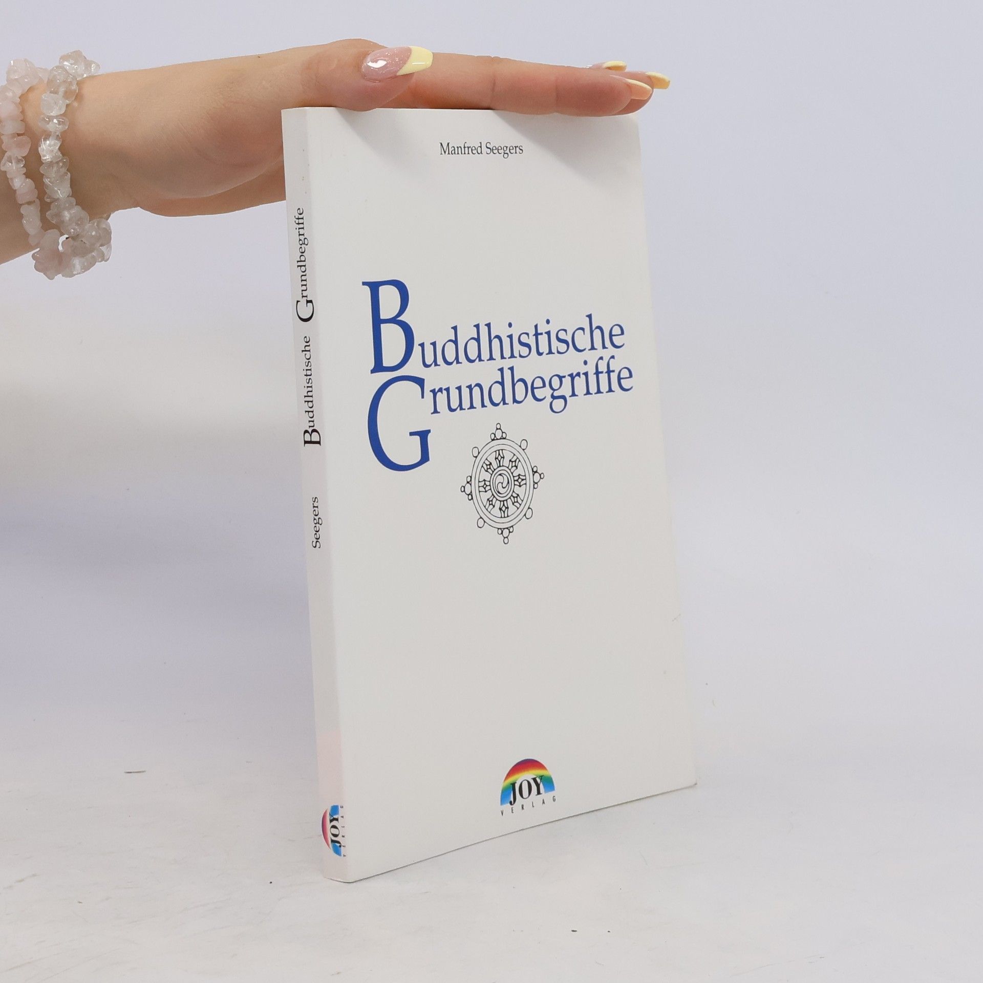 Manfred Seegers Buddhistische Grundbegriffe