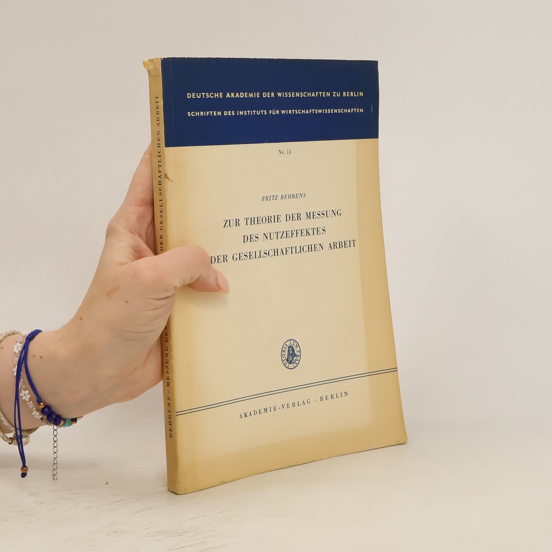 Fritz Behrens Zur Theorie der Messung des Nutzeffektes der gesellschaftlichen Arbeit