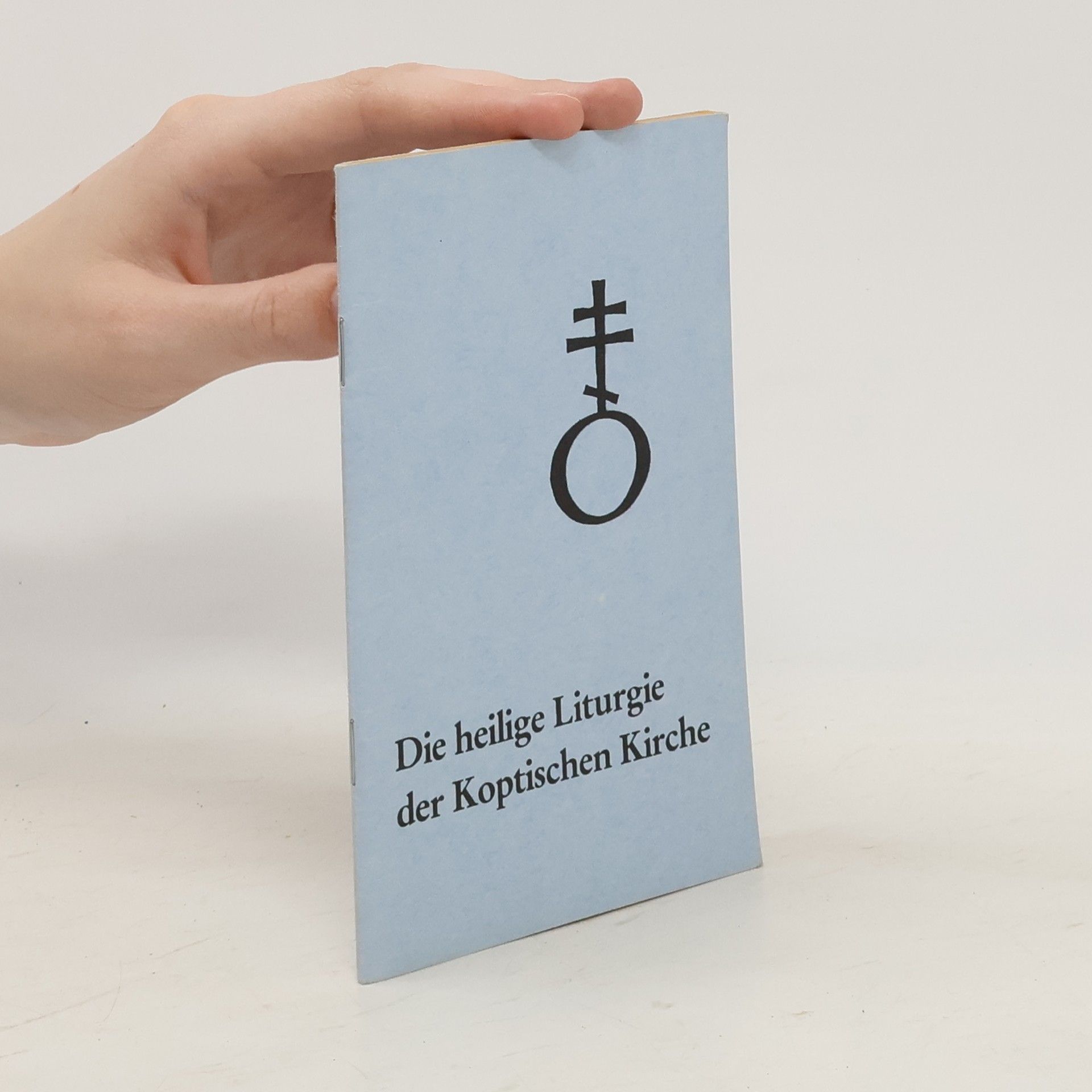 Autorenkollektiv Die heilige Liturgie der Koptischen Kirche