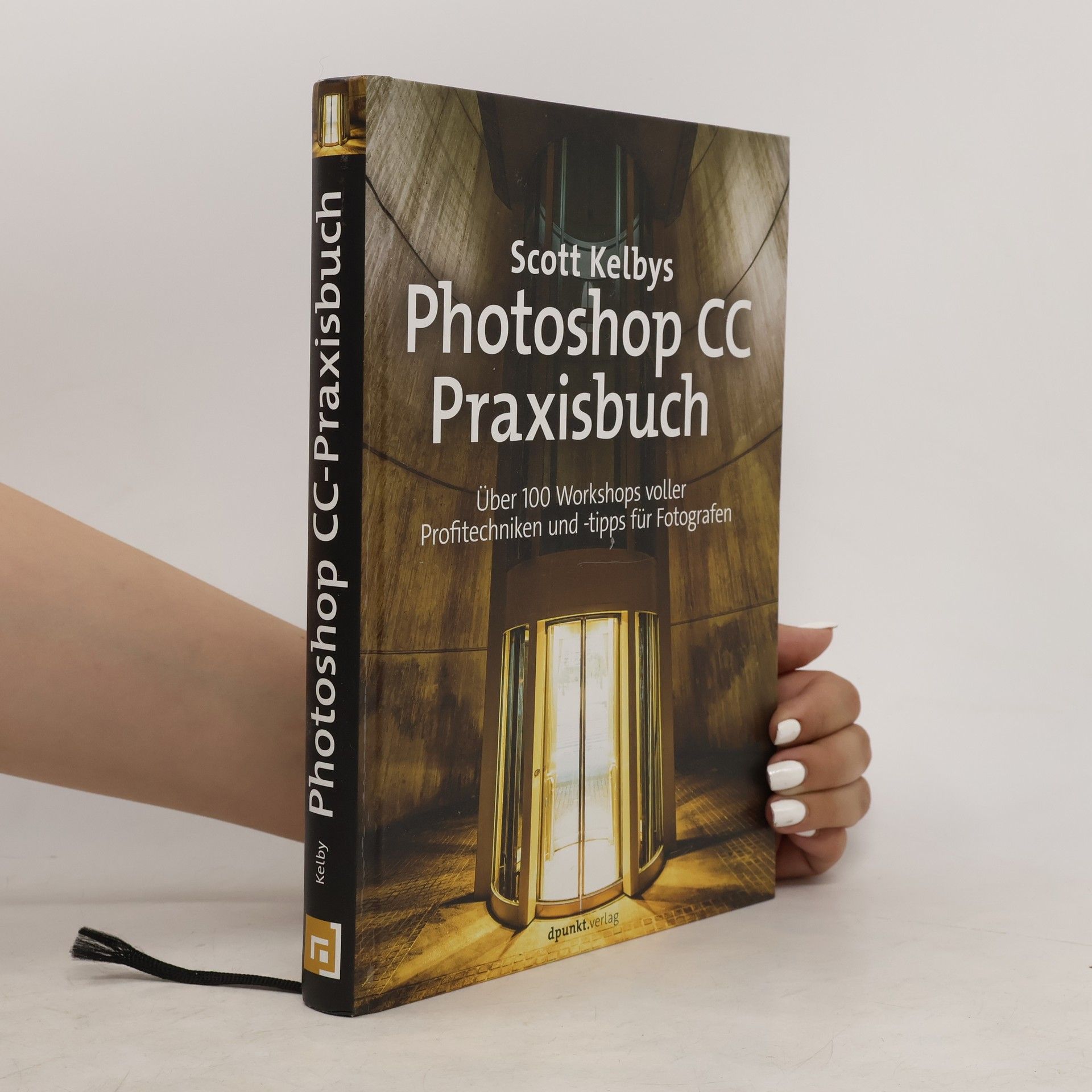 Scott Kelby Scott Kelbys Photoshop CC-Praxisbuch