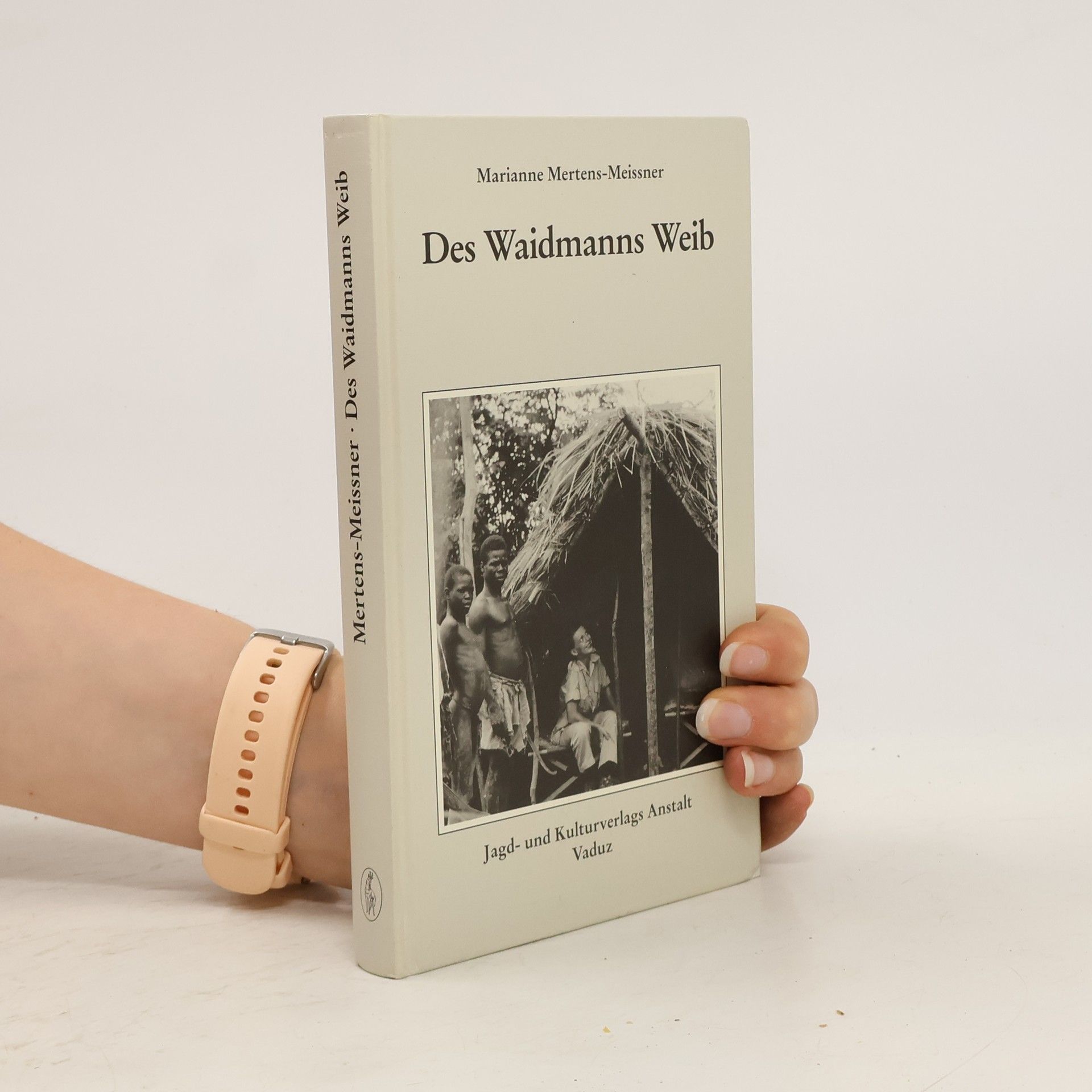 Mariann Mertens-Meissner Des Waidmanns Weib