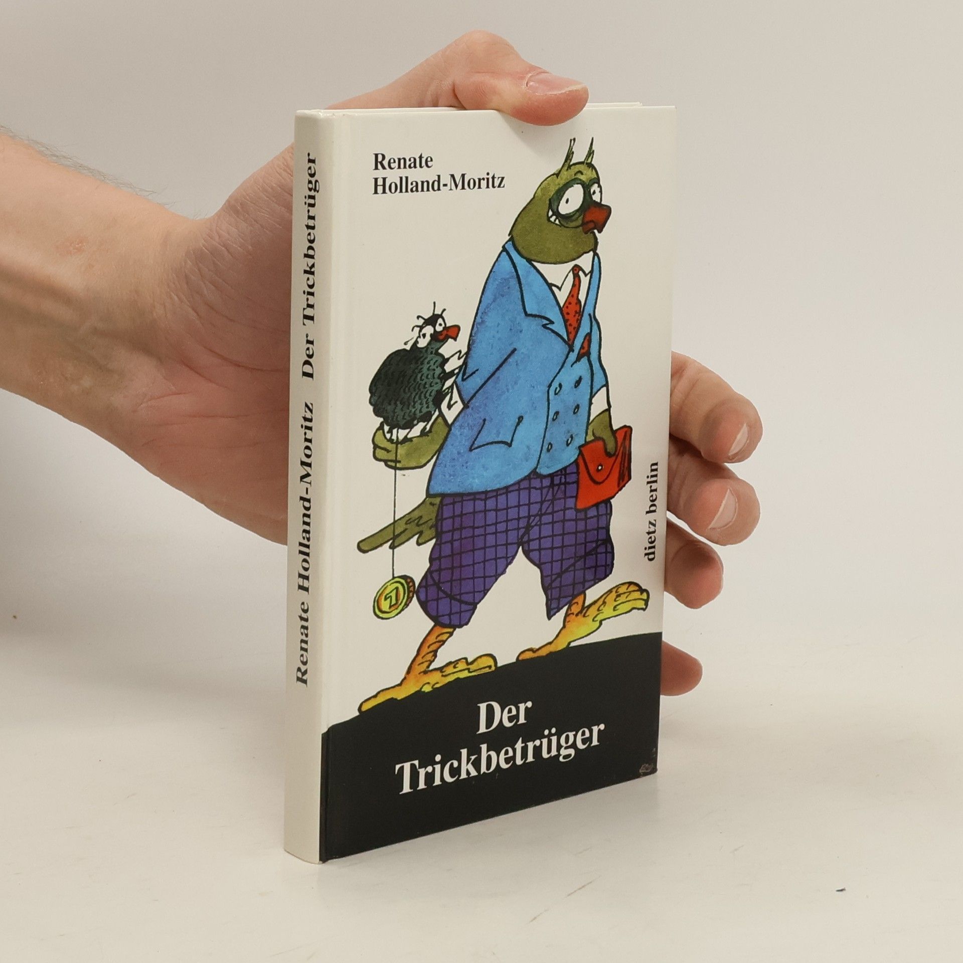 Renate Holland-Moritz Der Trickbetrüger