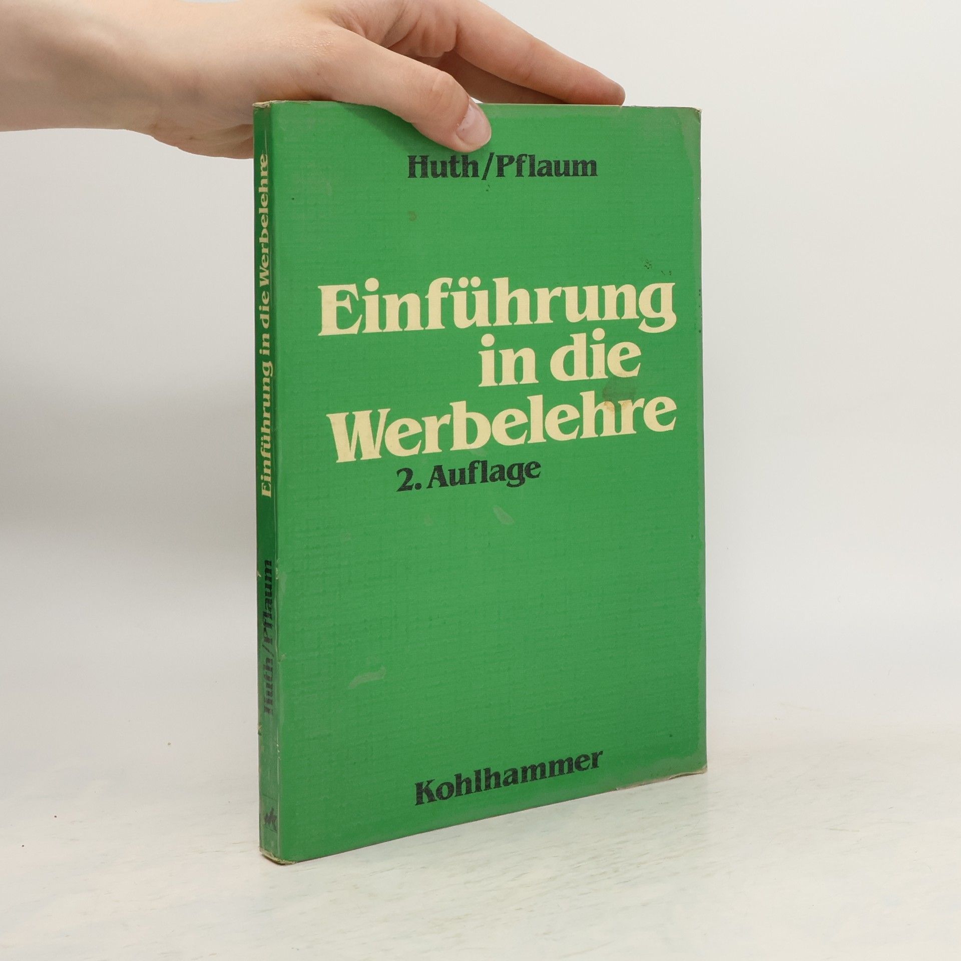 Rupert Huth Einführung in die Werbelehre