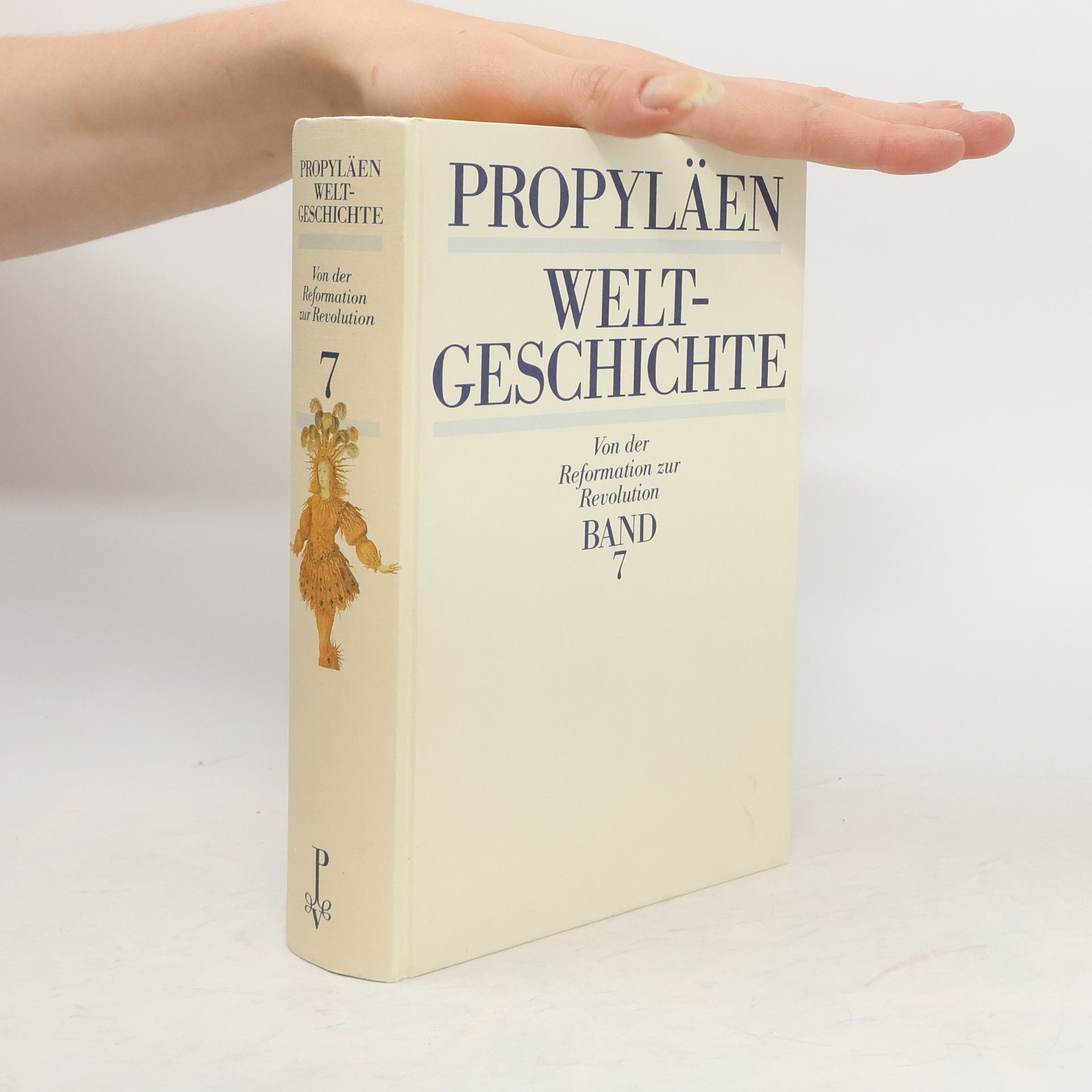 Autorenkollektiv Propyläen Weltgeschichte. Band 7