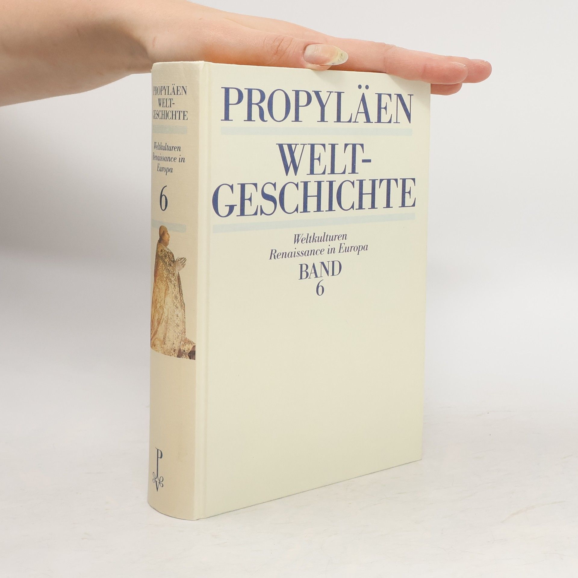 Collective Propyläen Weltgeschichte, Band 6