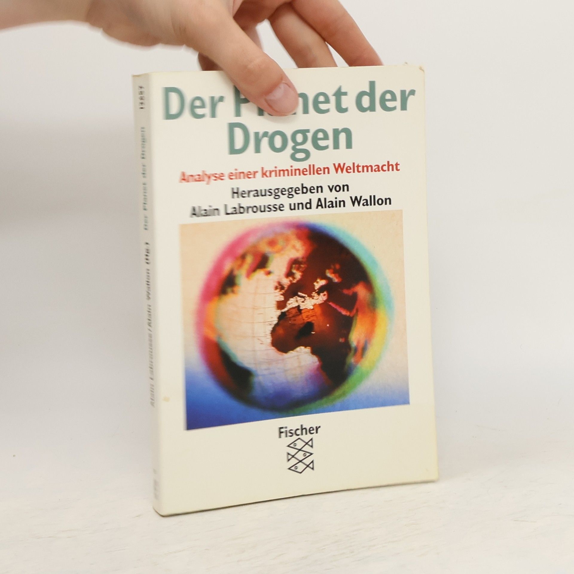 Alain Labrousse Der Planet der Drogen
