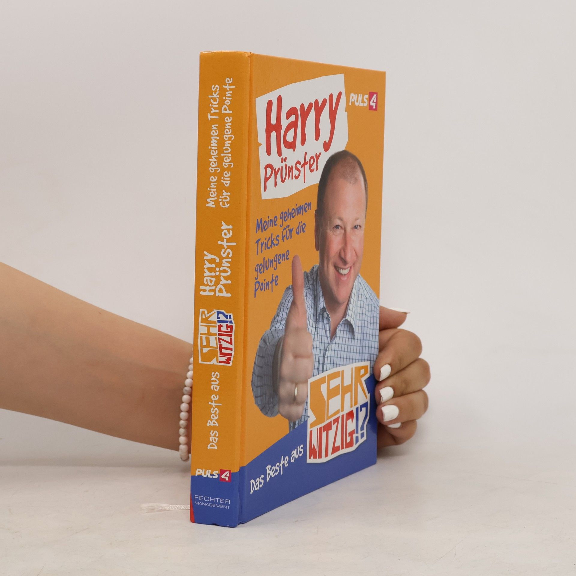 Harry Prünster Meine geheimen Tricks für die gelungene Pointe