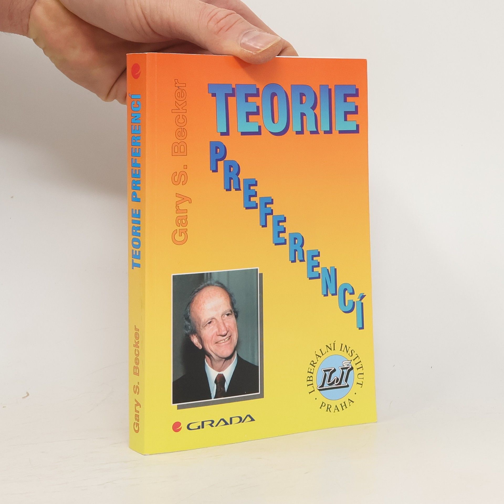 Gary Becker Teorie preferencí
