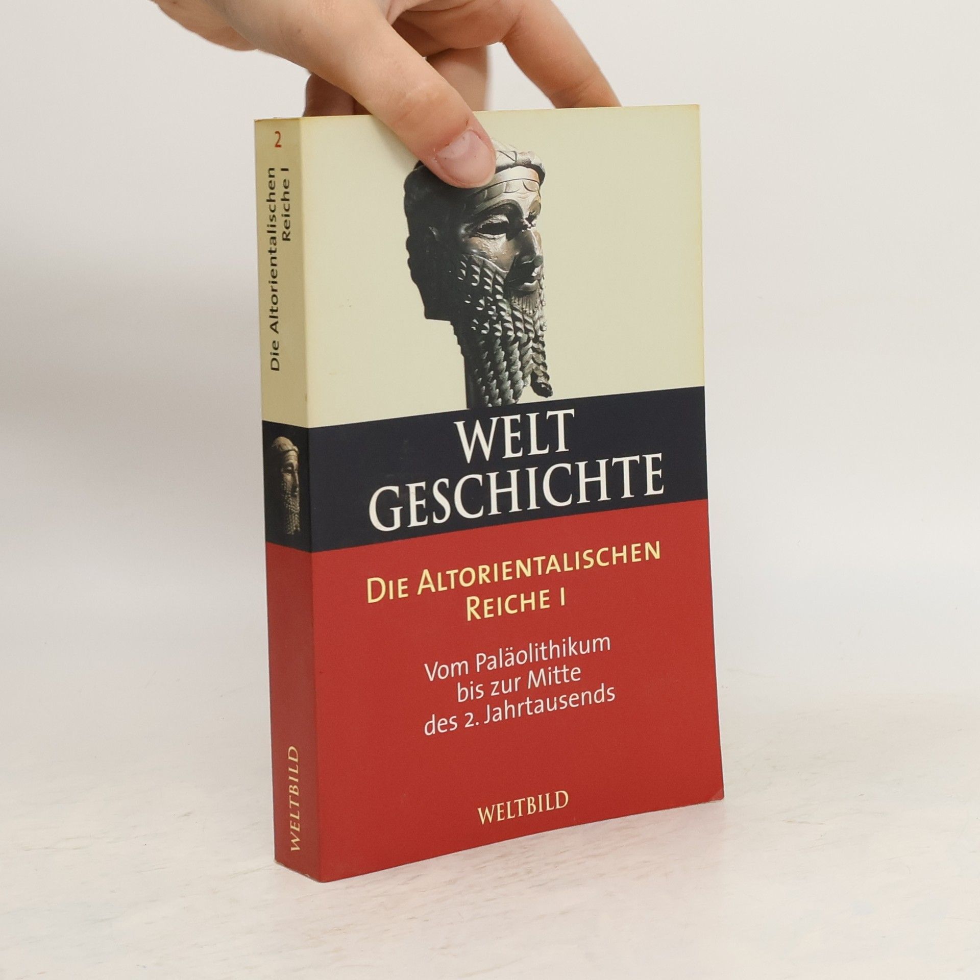 Jean Bottéro Weltgeschichte 2. Die Altorientalischen Reiche I