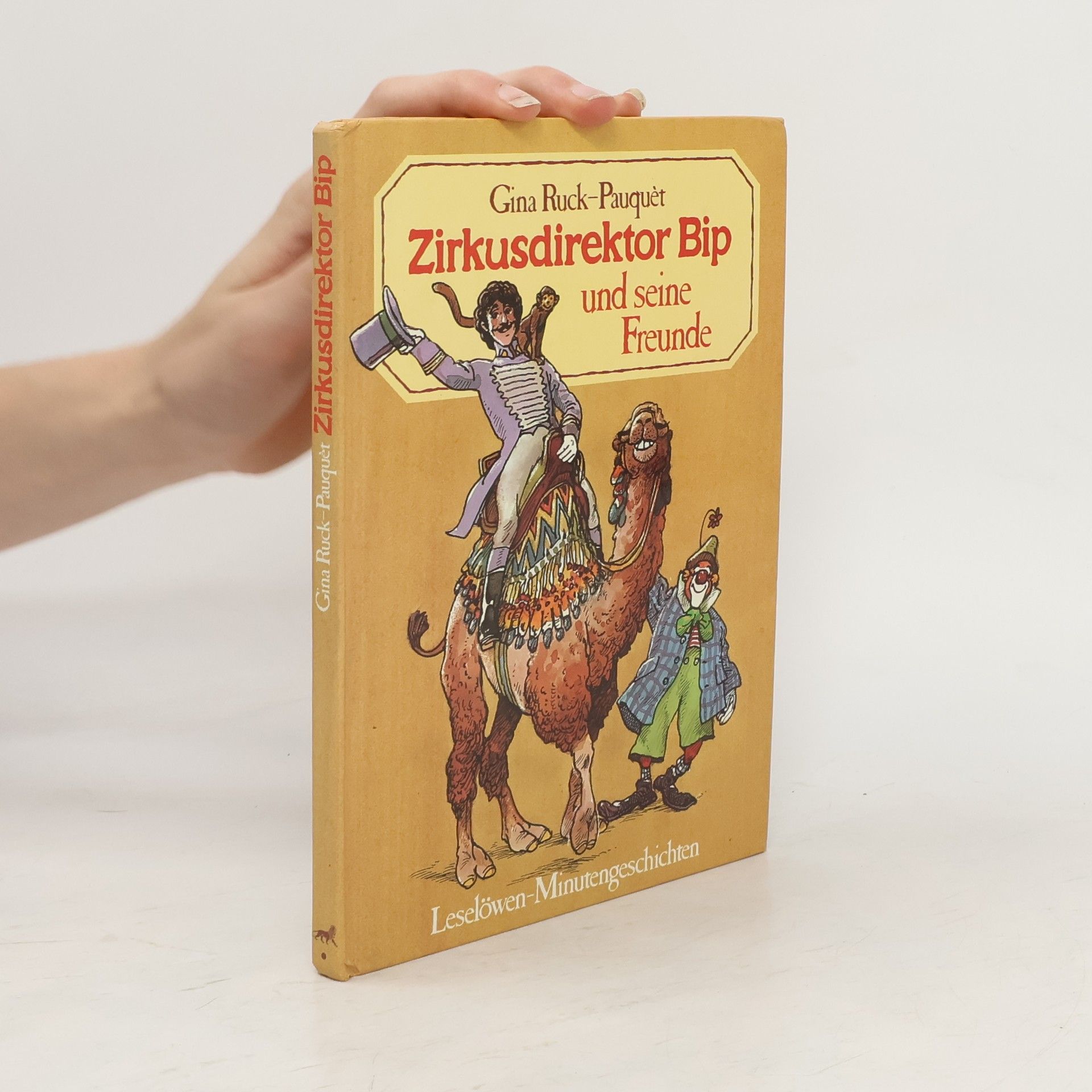 Gina RuckPauquéte Zirkusdirektor Bip und seine Freunde