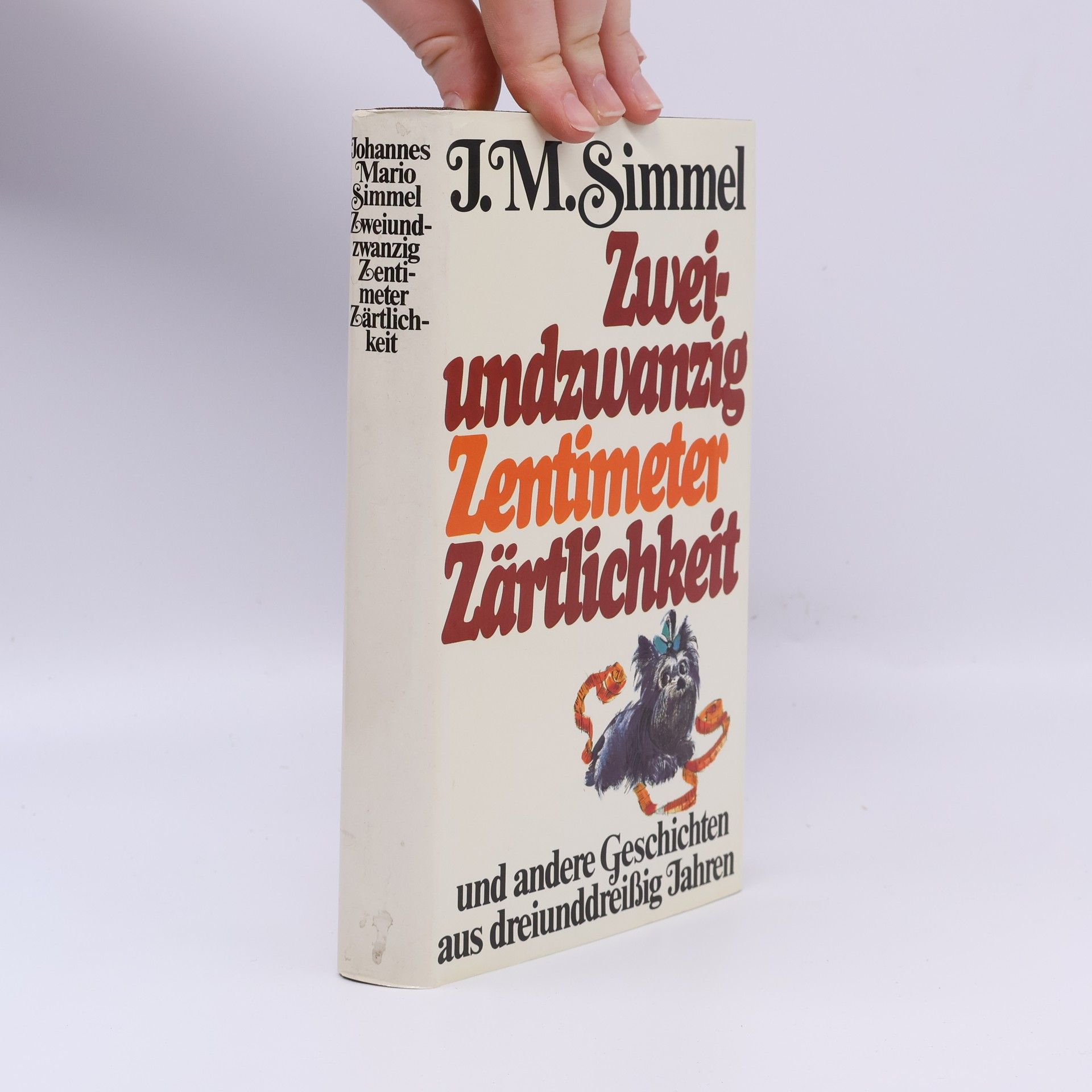 Johannes Mario Simmel Zweiundzwanzig Zentimeter Zärtlichkeit