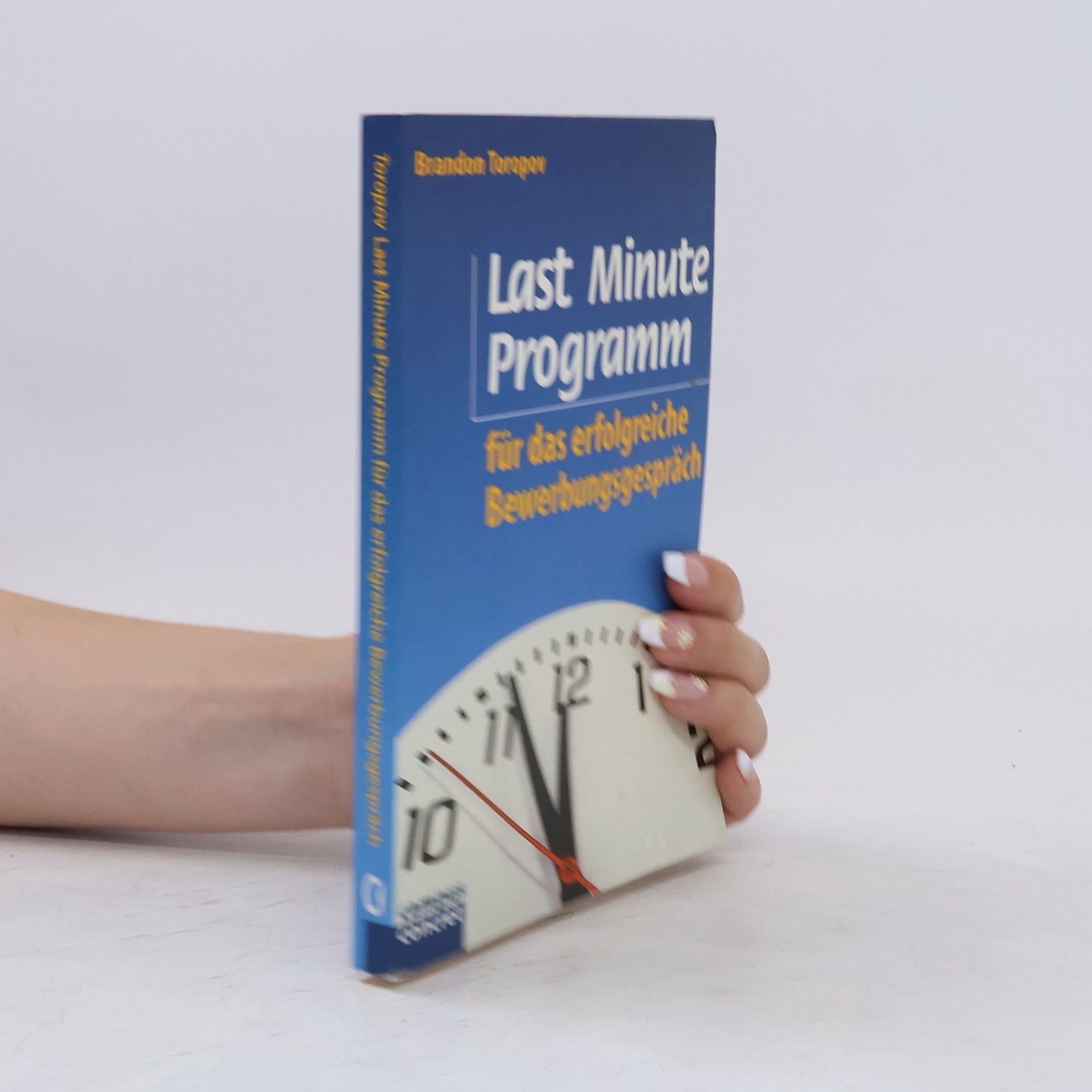 Brandon Toropov Last-minute-Programm für das erfolgreiche Bewerbungsgespräch