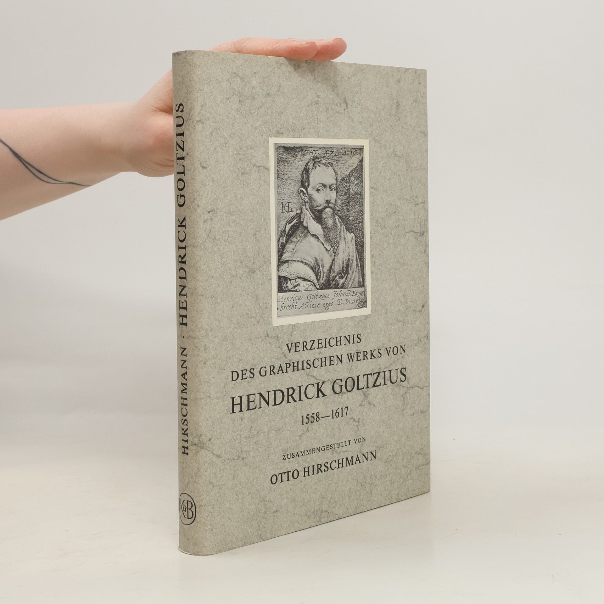Otto Hirschmann Verzeichnis des graphischen Werks von Hendrick Goltzius 1558-1617