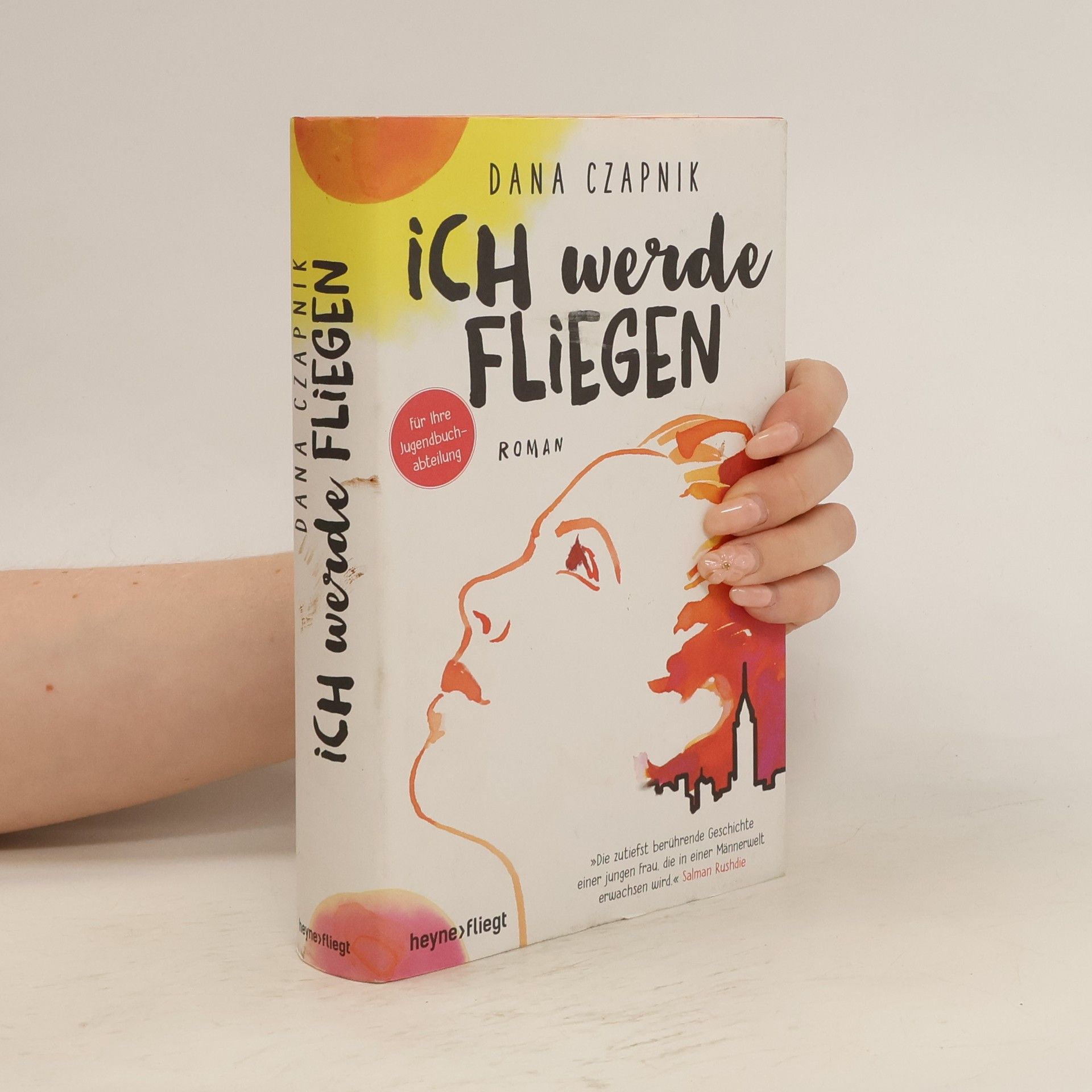 Dana Czapnik Ich werde fliegen